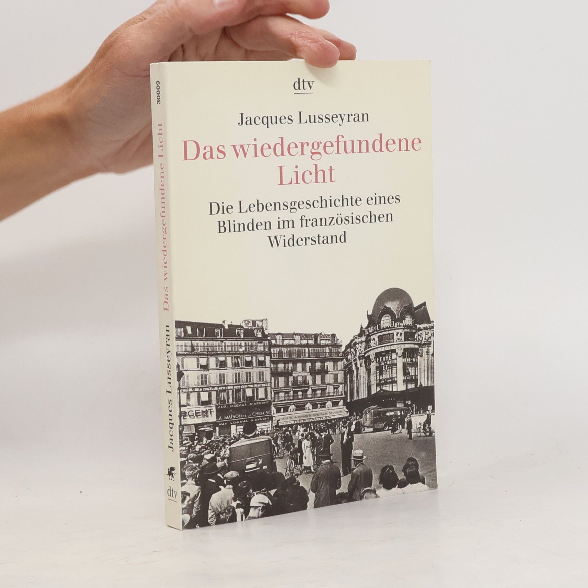 Jacques Lusseyran Das wiedergefundene Licht