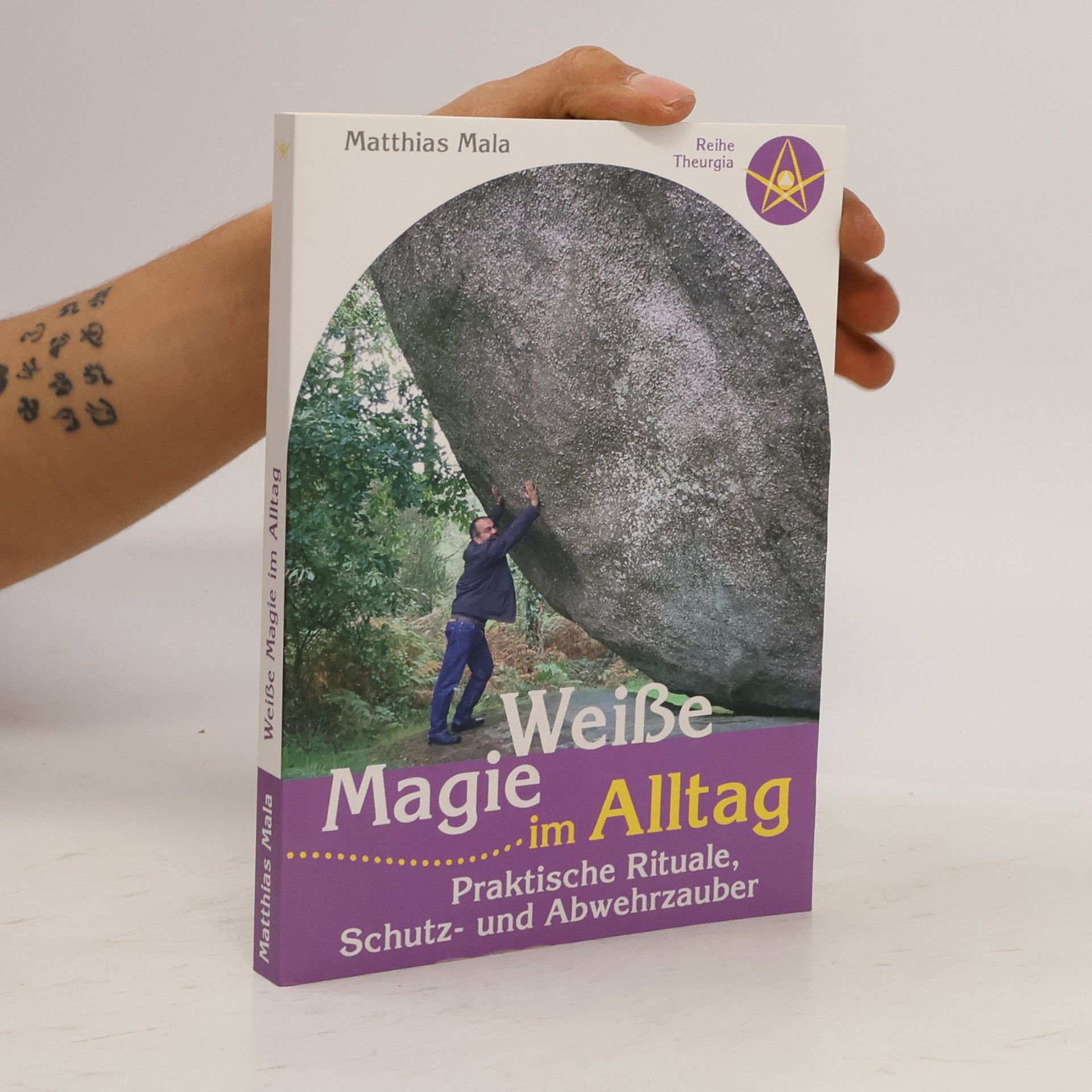 Matthias Mala Weiße Magie im Alltag