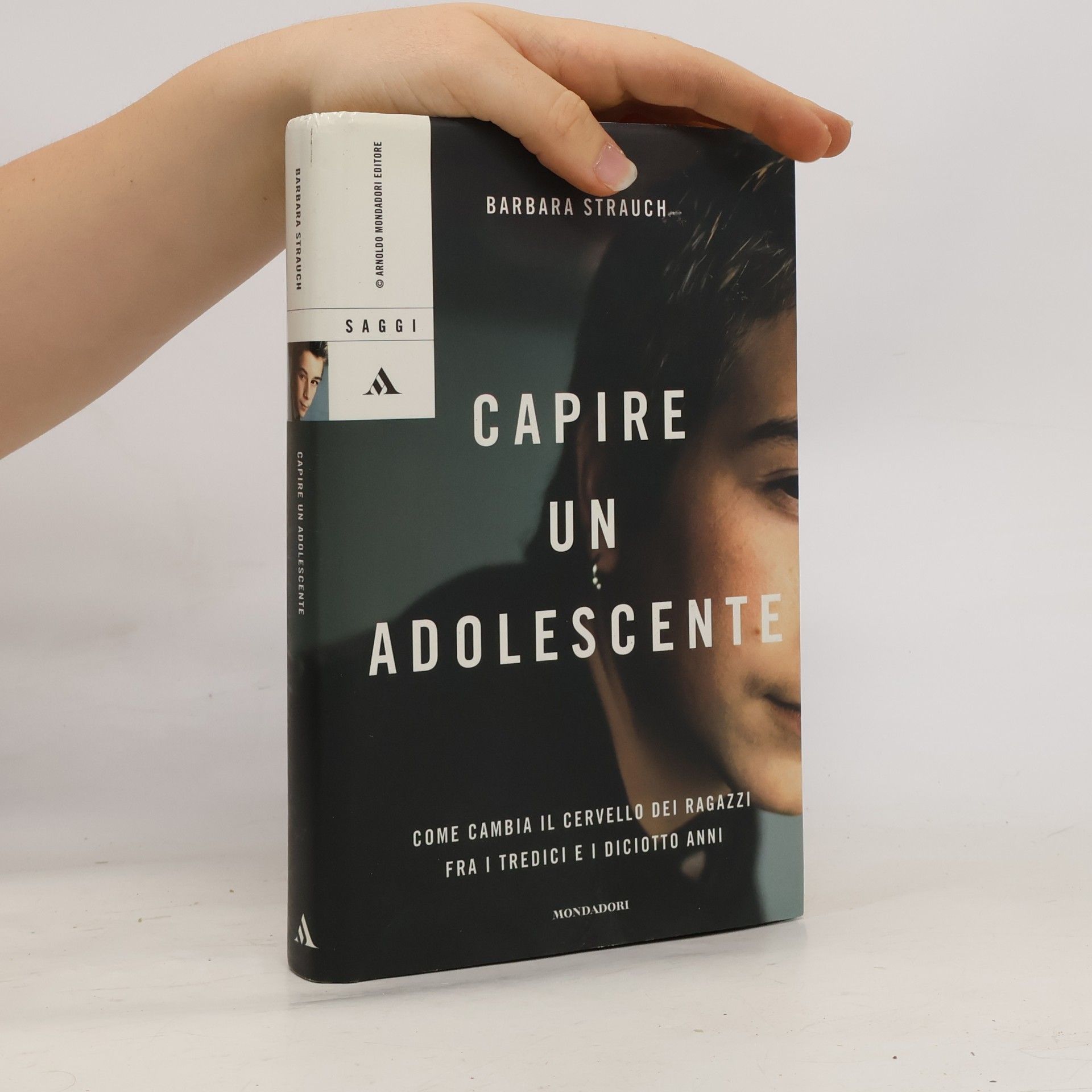 Barbara Strauch Saggi: Capire un adolescente