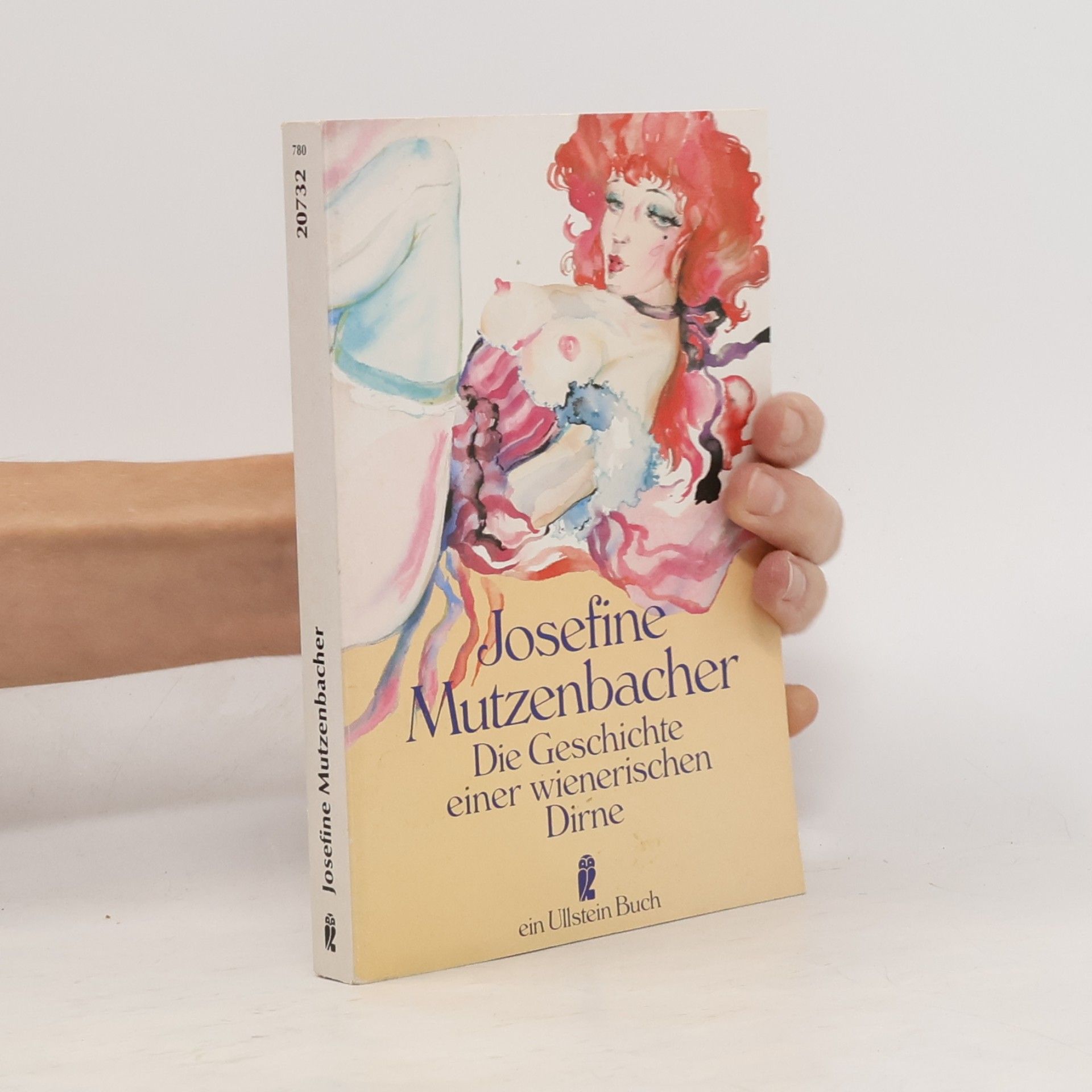Josephine Mutzenbacher Die Geschichte einer wienerischen Dirne.