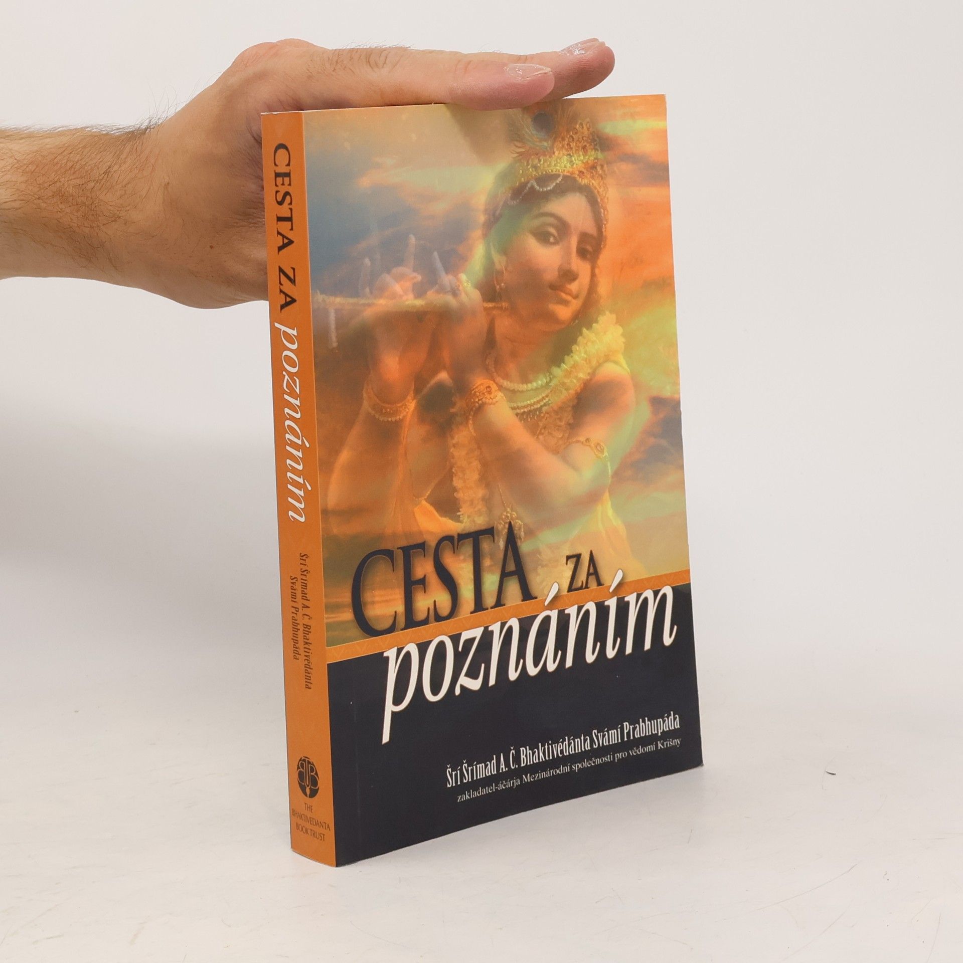 Šrí Šrímad A. Č. Bhaktivédanta Swami Prabhupáda Cesta za poznáním
