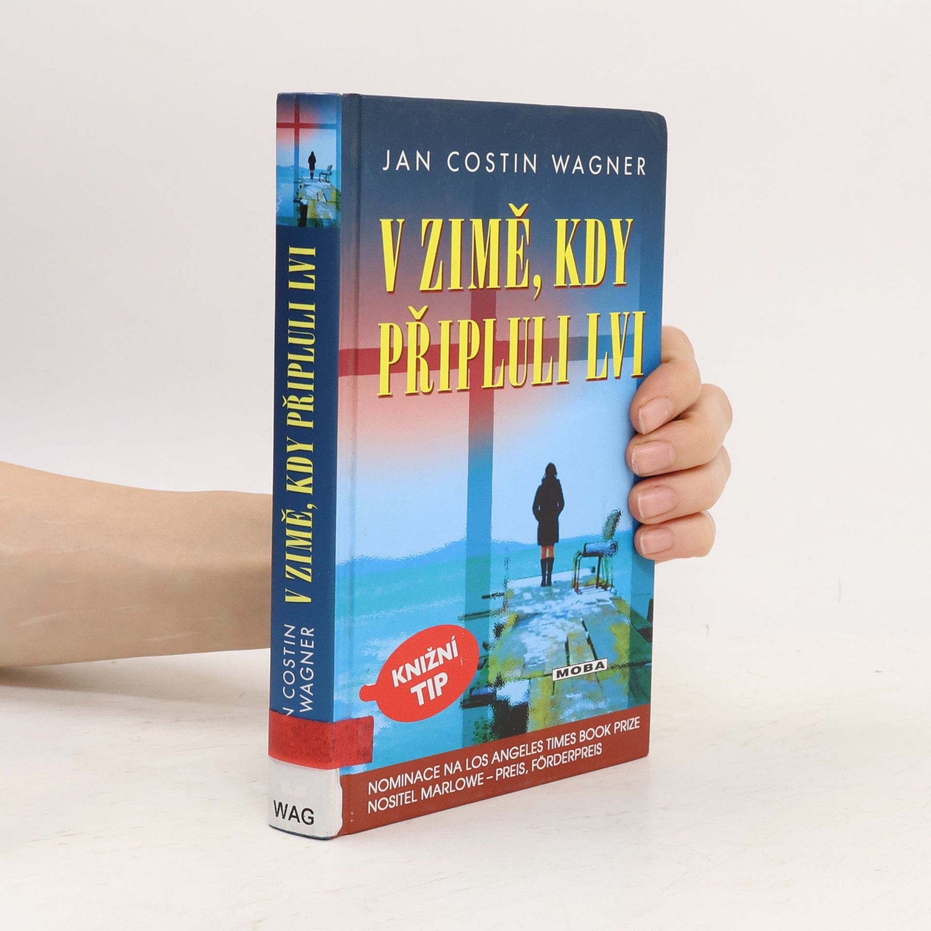 Jan Costin Wagner V zimě, kdy připluli lvi
