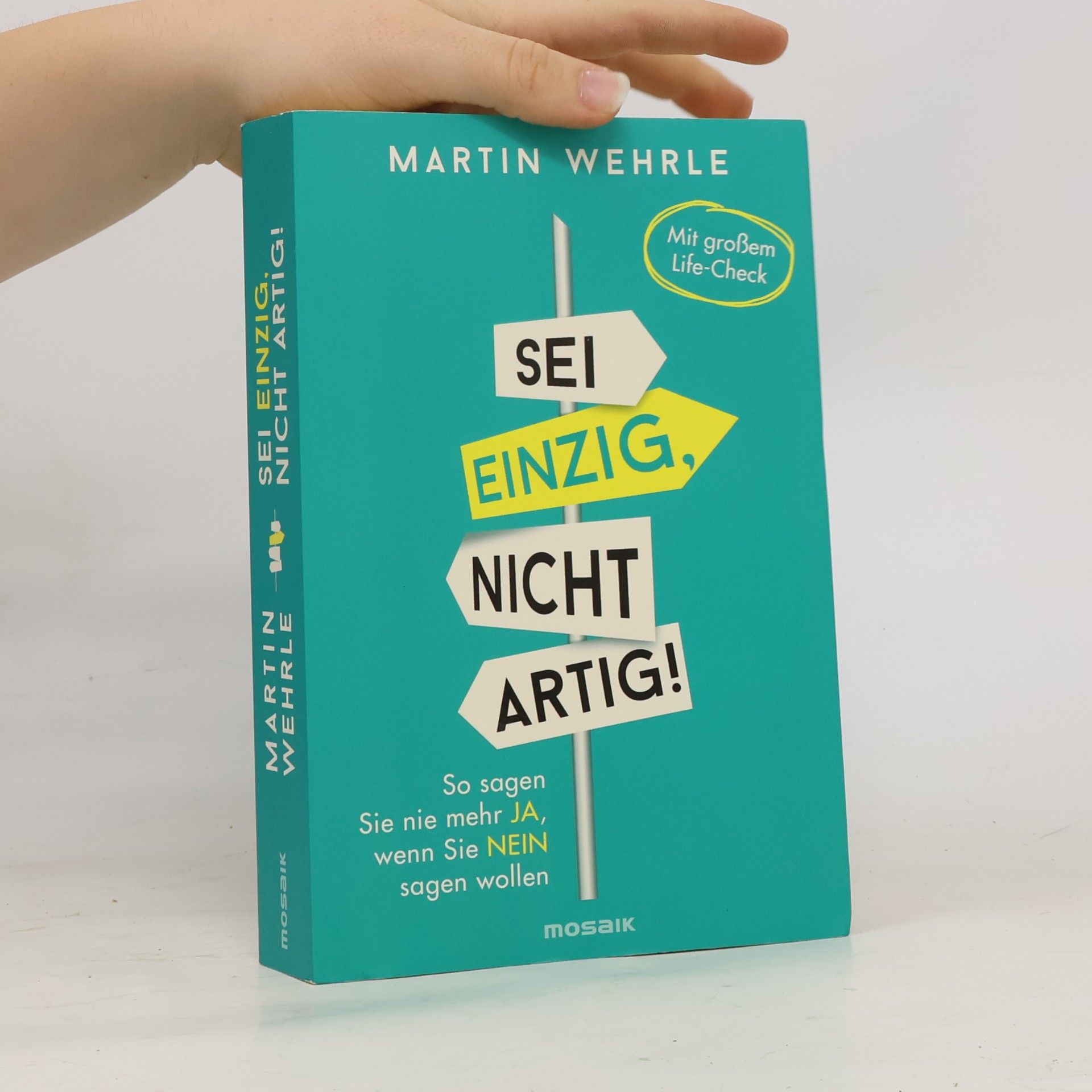 Martin Wehrle Sei einzig, nicht artig!