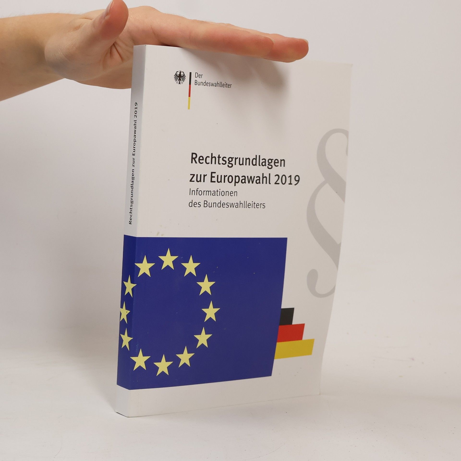 Autorenkollektiv Rechtsgrundlagen zur Europawahl 2019