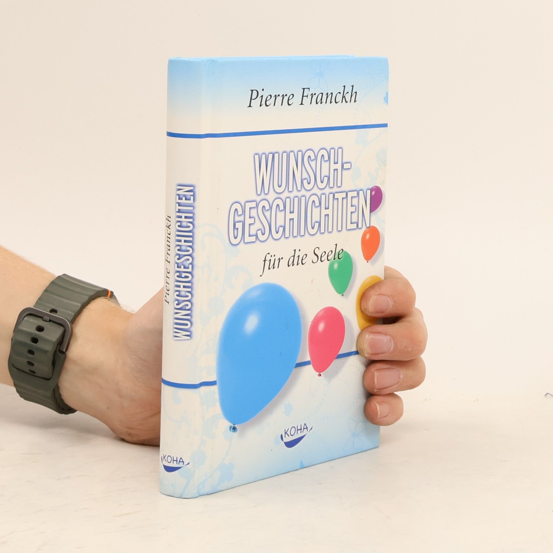 Pierre Franckh Wunschgeschichten für die Seele