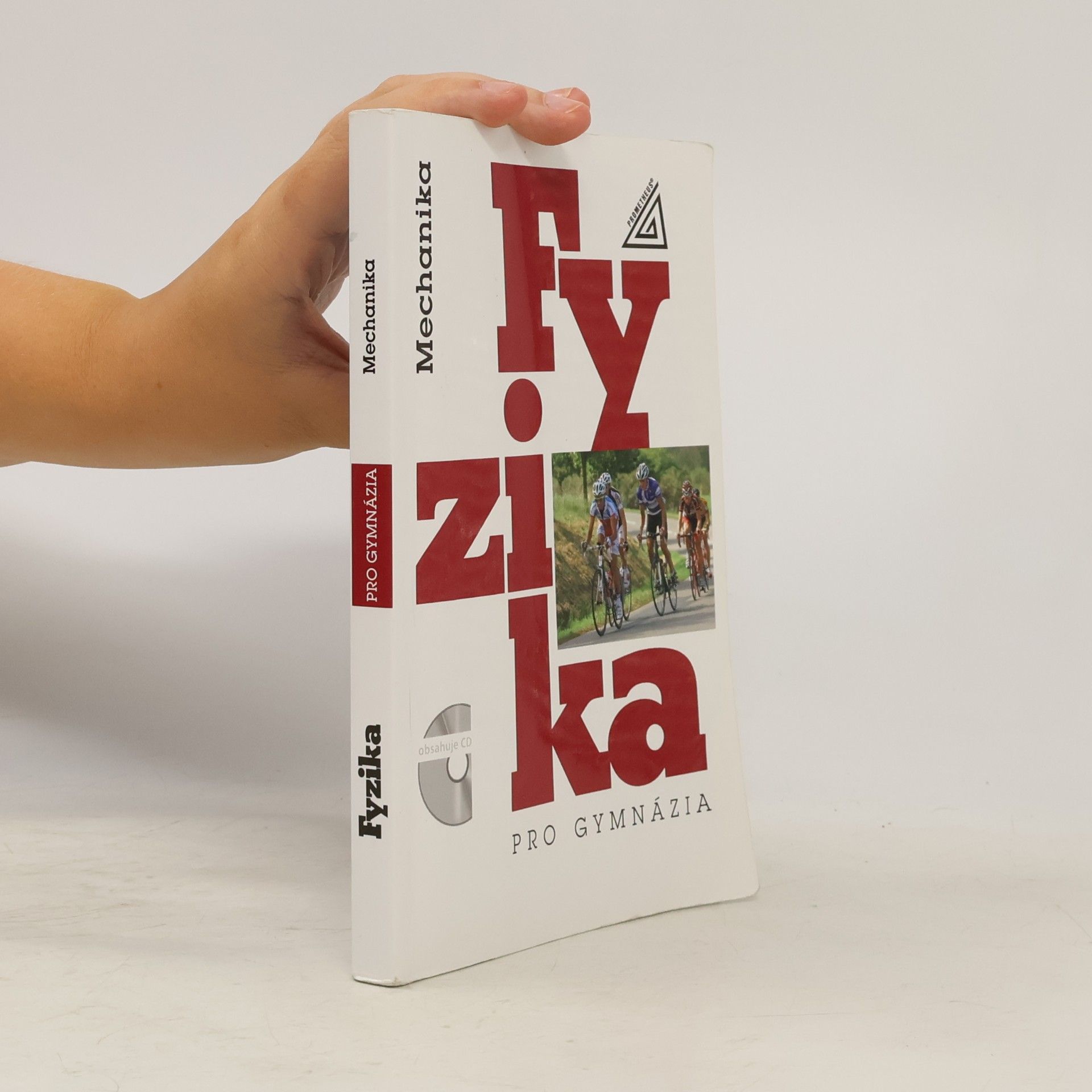 Emanuel Svoboda Fyzika pro gymnázia. Mechanika