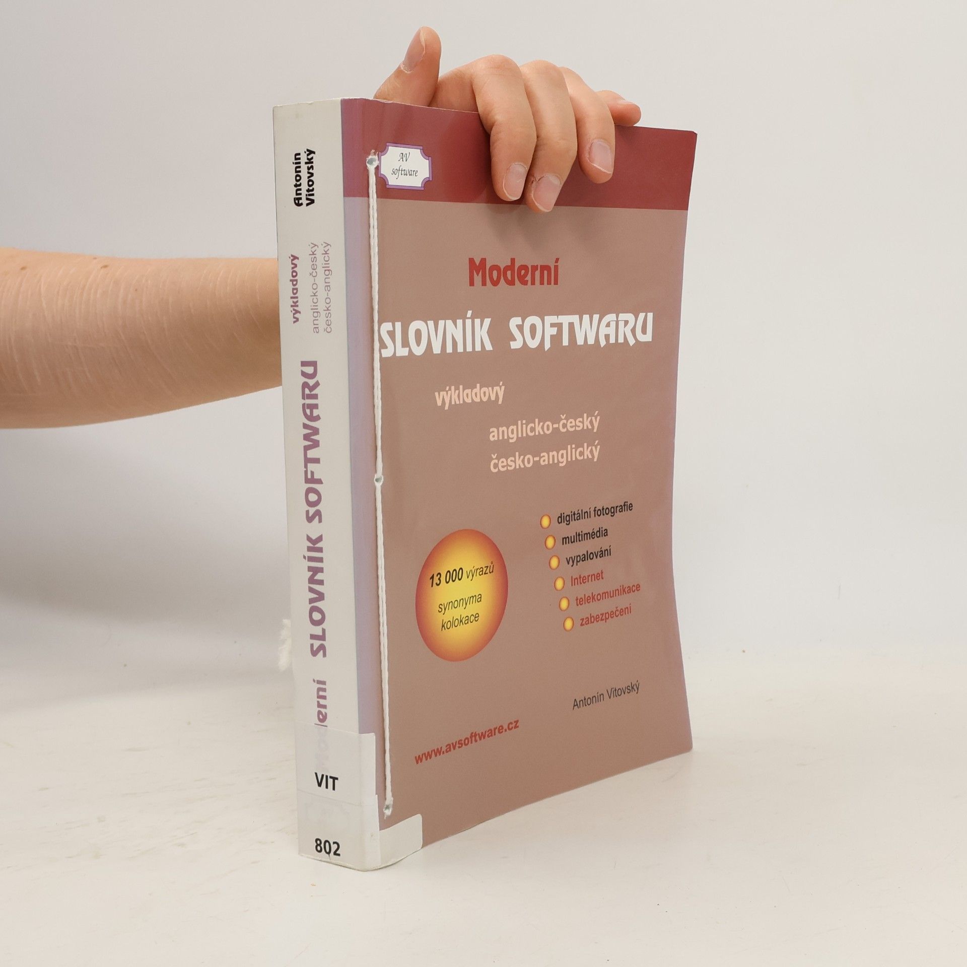 Antonín Vitovský Moderní slovník softwaru : výkladový anglicko-český a česko-anglický