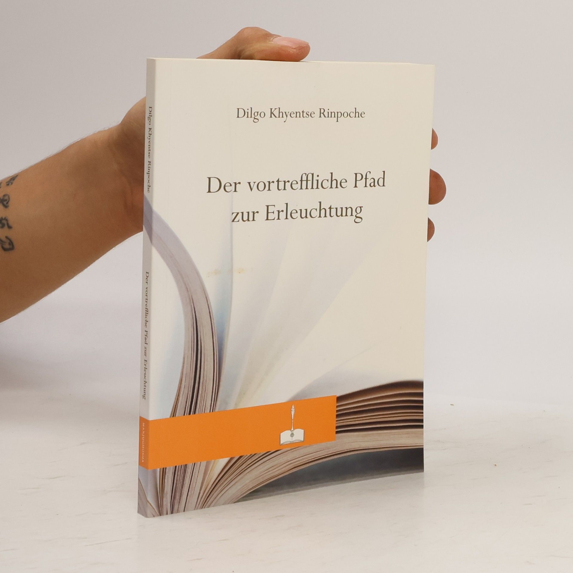 Rab-gsal-zla-ba Dil-mgo mKhyen-brtse Der vortreffliche Pfad zur Erleuchtung