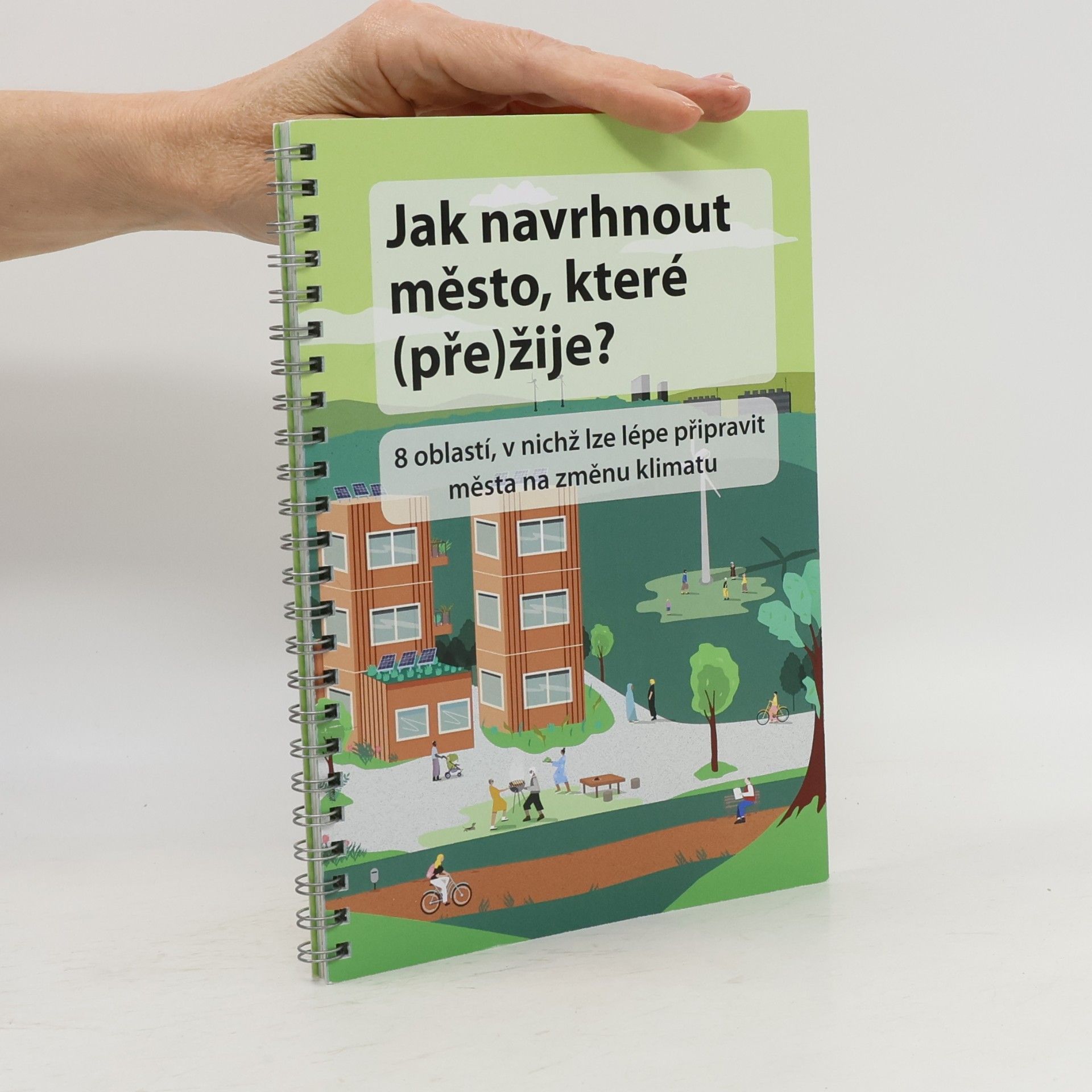Jak navrhnout město, které (pře)žije?
