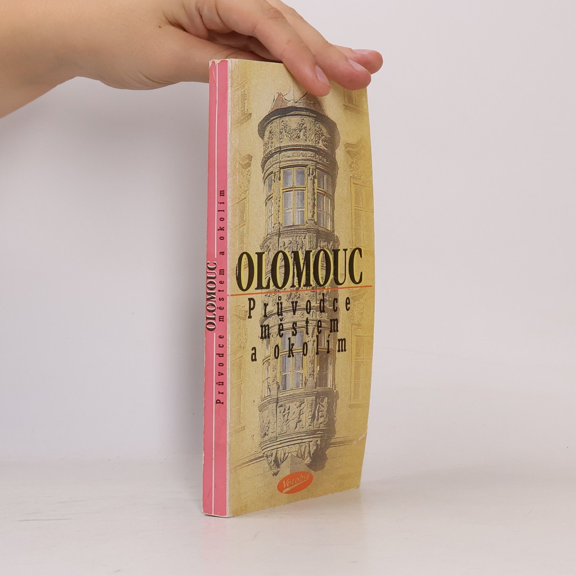 Olomouc : průvodce městem a okolím