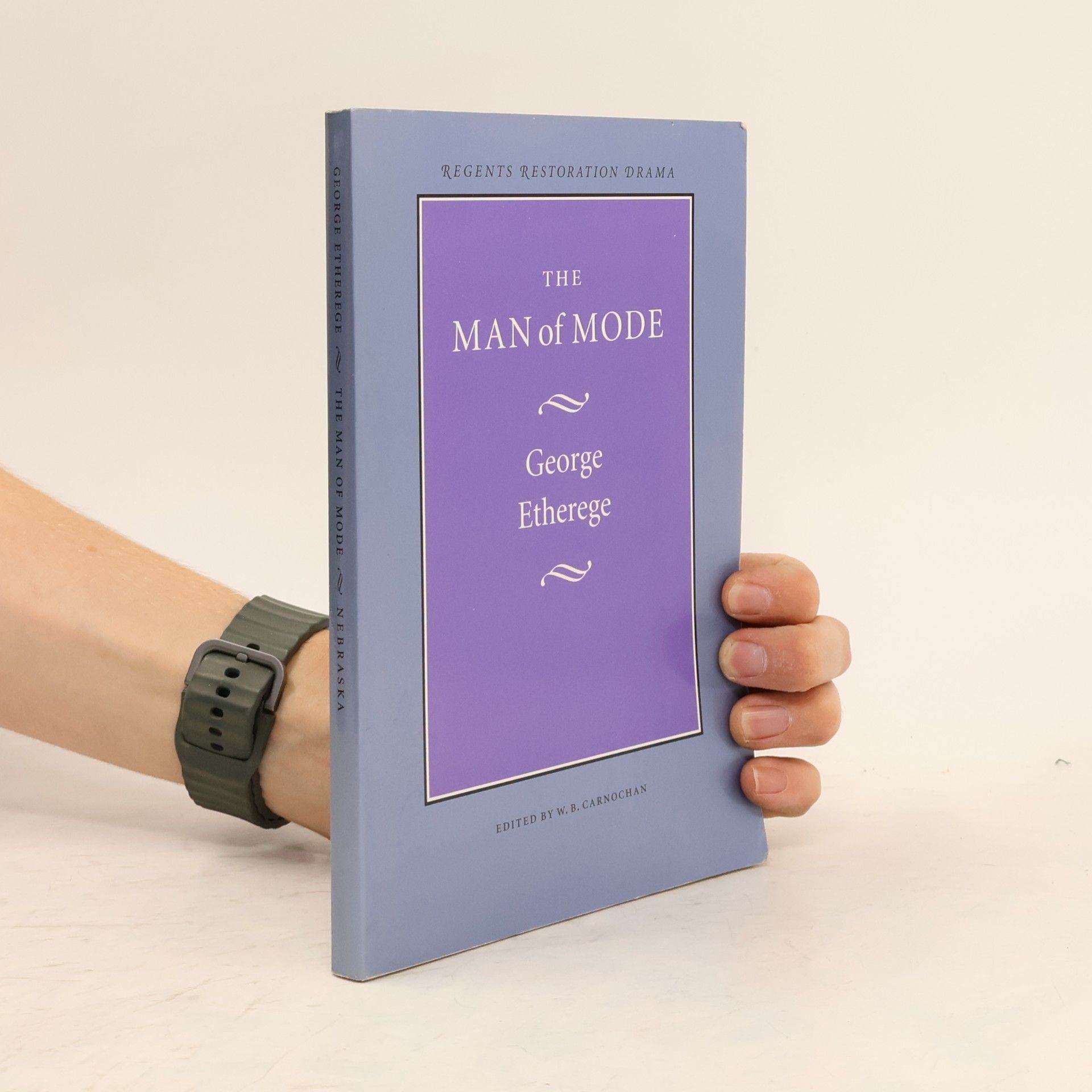 W. B. Carnochan Regents Restoration Drama: The Man of Mode