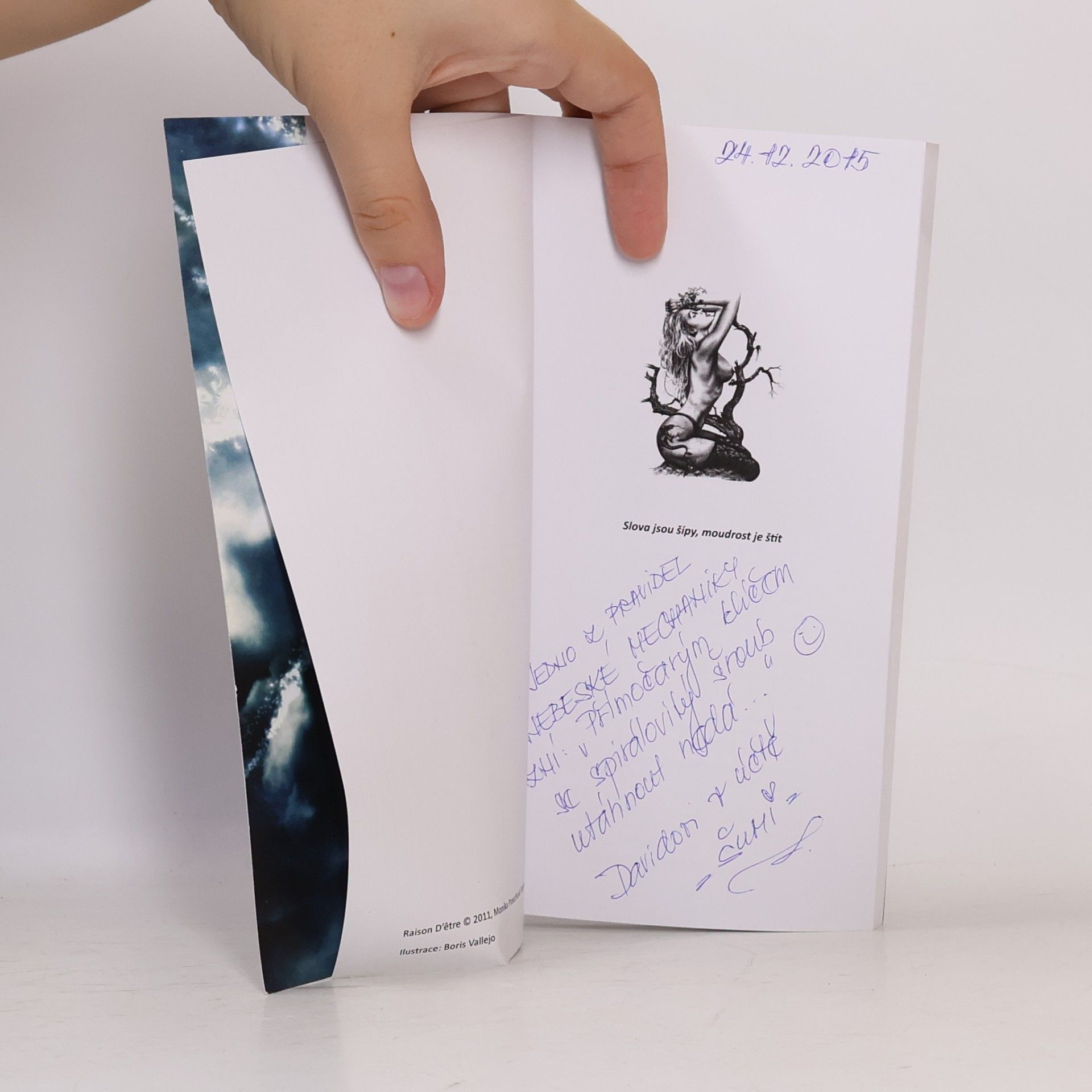Monika Prauchová Wahyu Raison D'êtré. Důvod existence (věnování autorky)