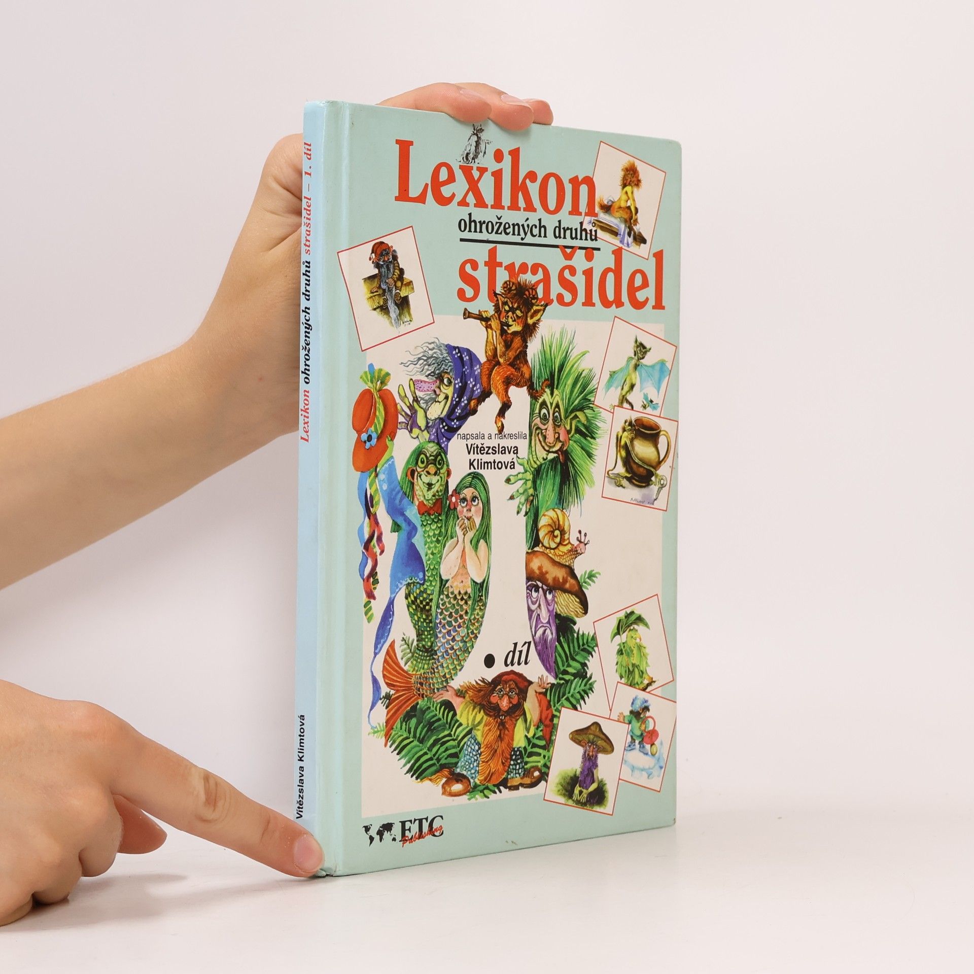 Vítězslava Klimtová Lexikon ohrožených druhů strašidel lesních, lučních a domácích