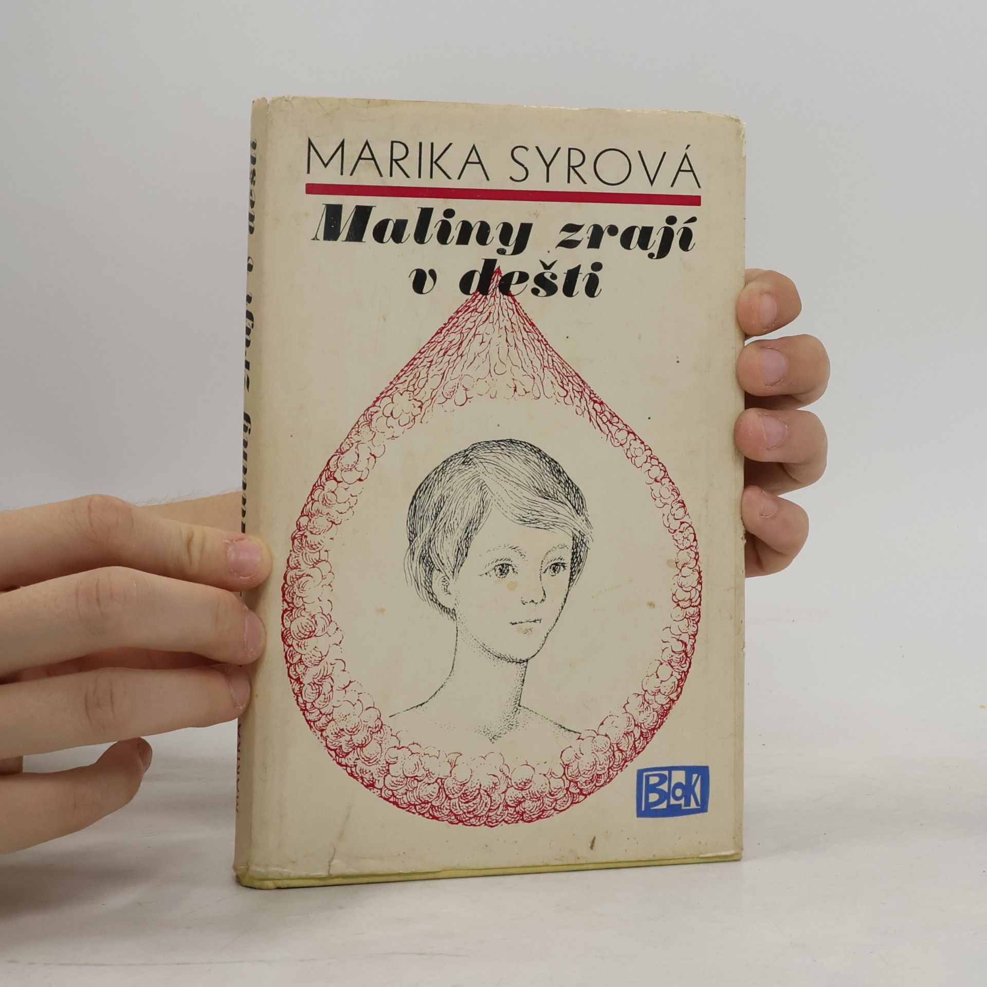 Syrová Marika Maliny zrají v dešti