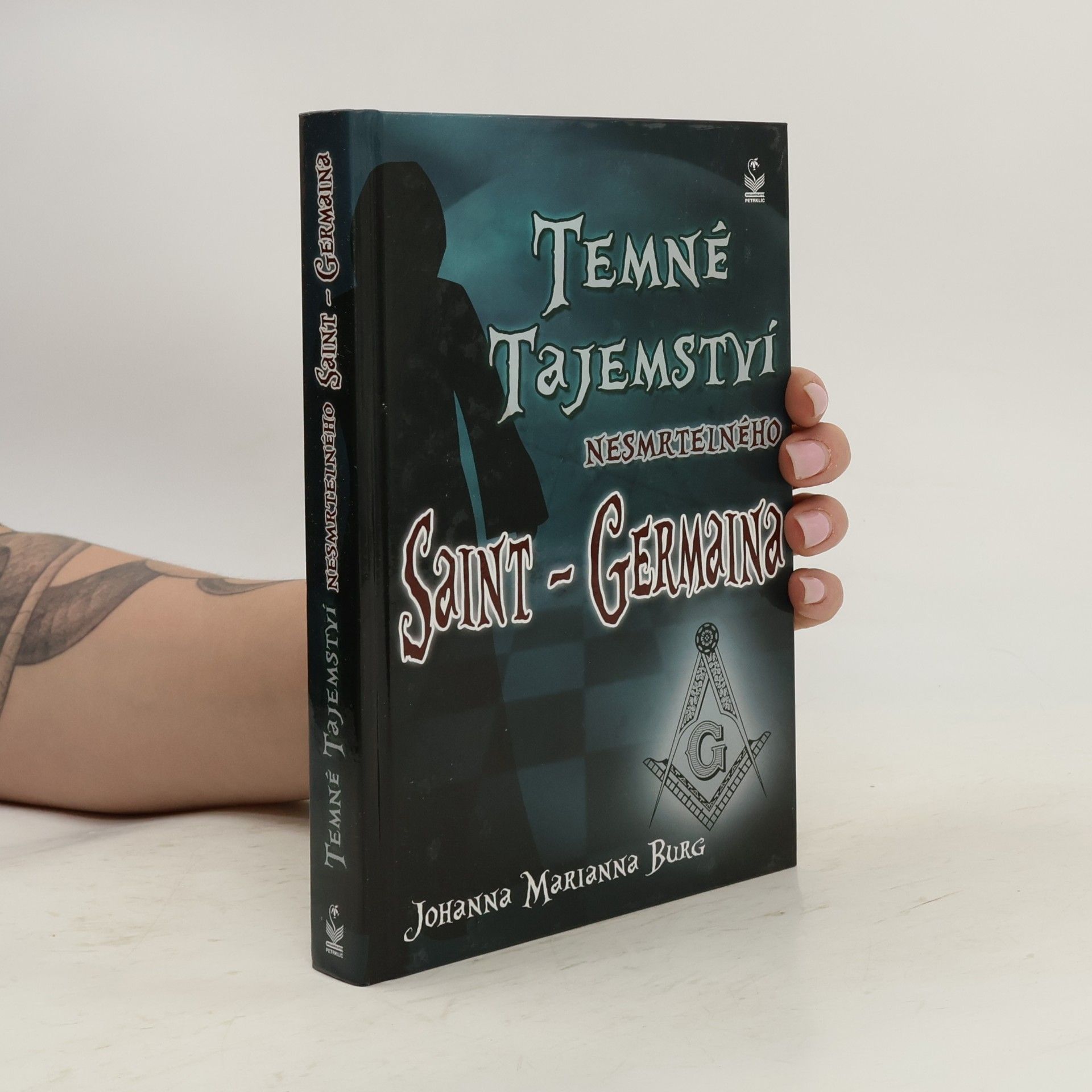 Johanna Marianna Burg Temné tajemství nesmrtelného Saint-Germaina