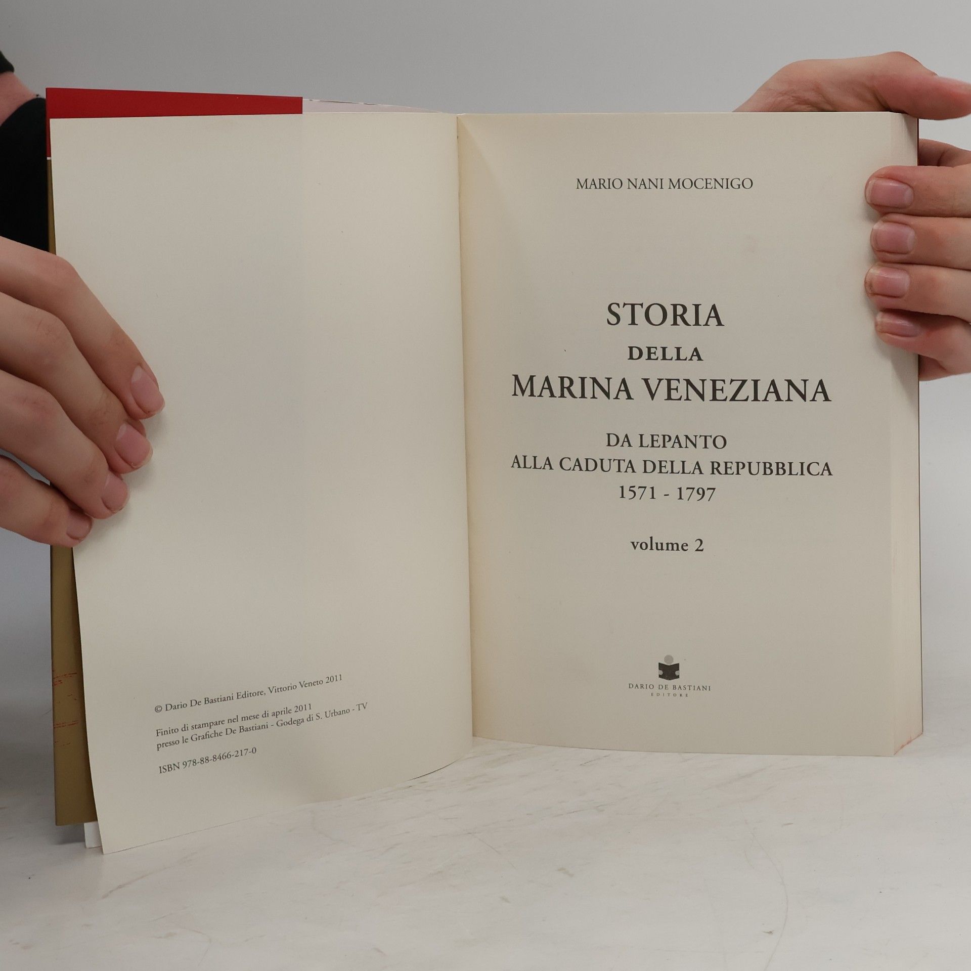 Mario Nani Mocenigo La Repubblica Serenissima: Storia e Segreti - 2: Storia della Marina veneziana. Da Lepanto alla caduta della Repubblica 1571-1797