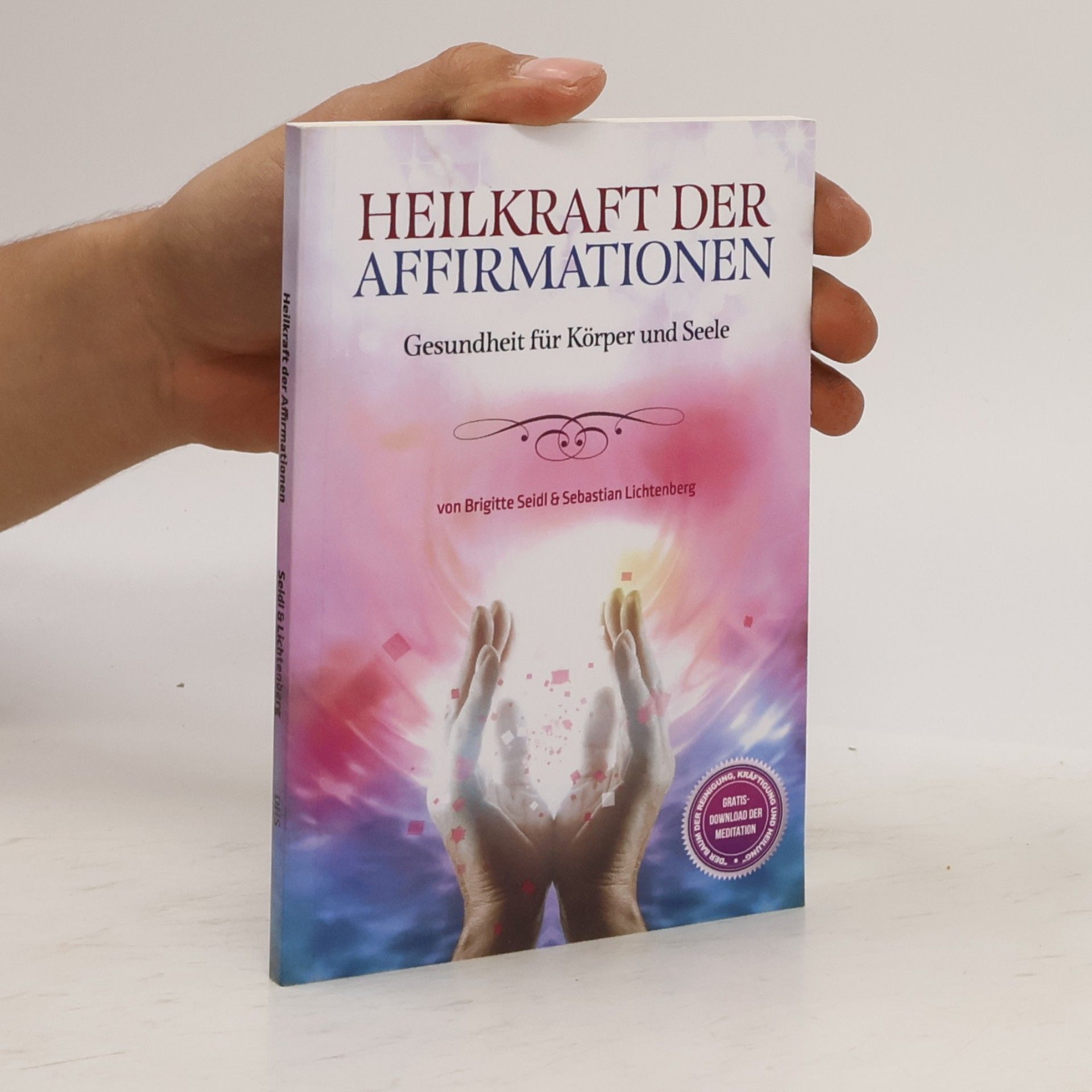 Sebastian Lichtenberg Heilkraft der Affirmationen