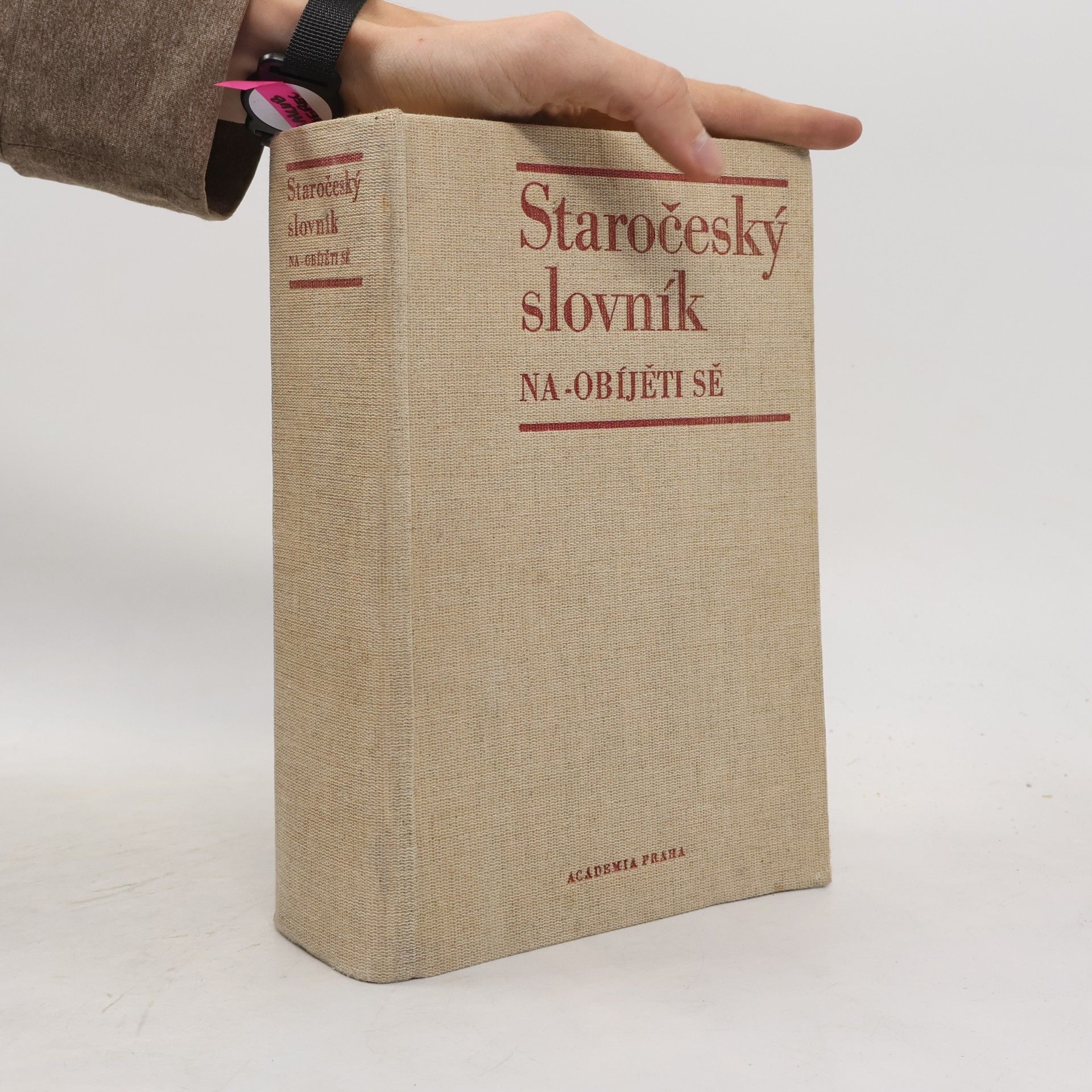 Various authors Staročeský slovník. Na-obíjěti sě