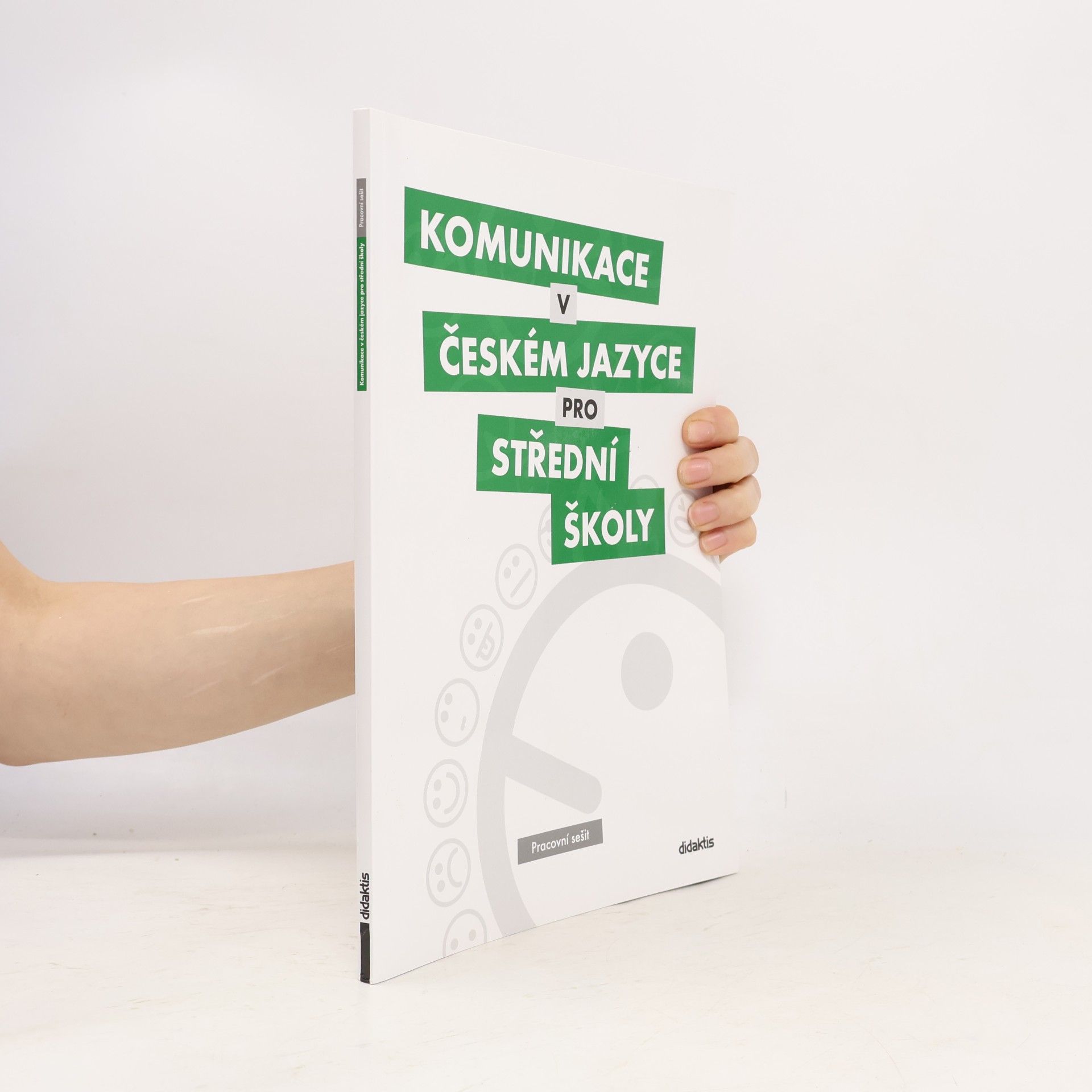 Komunikace v českém jazyce pro střední školy: Pracovní sešit