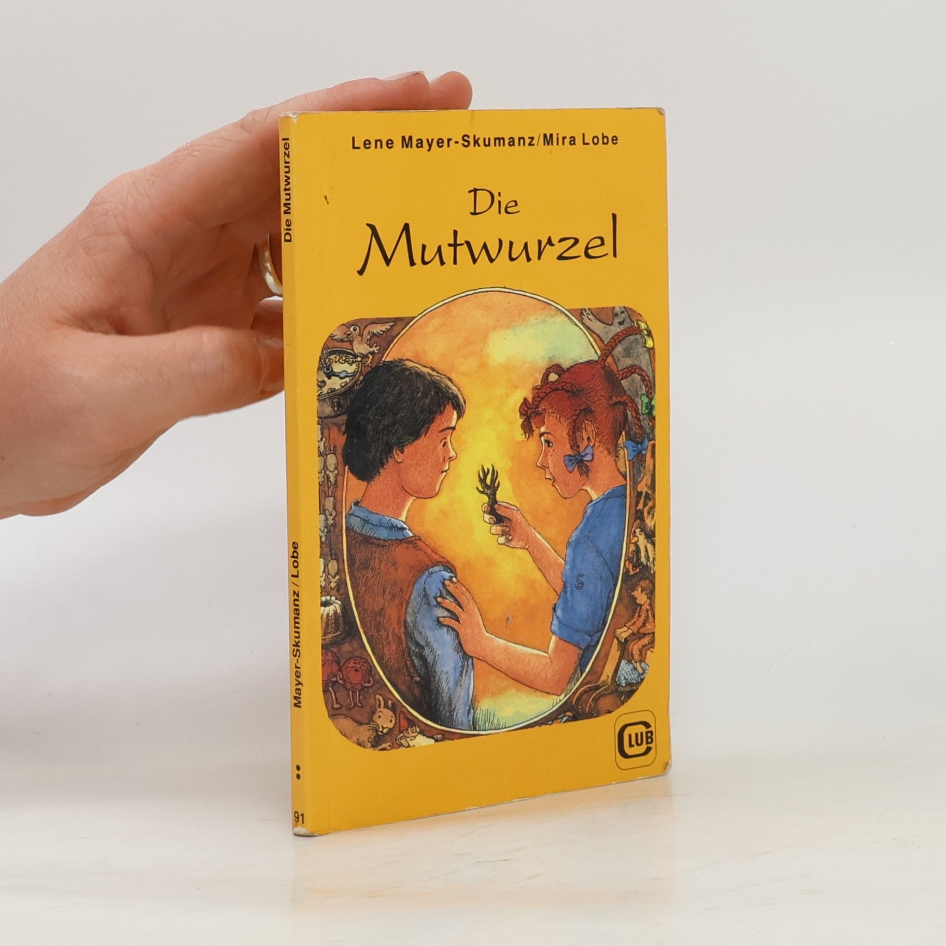 Lene Mayer-Skumanz Die Mutwurzel