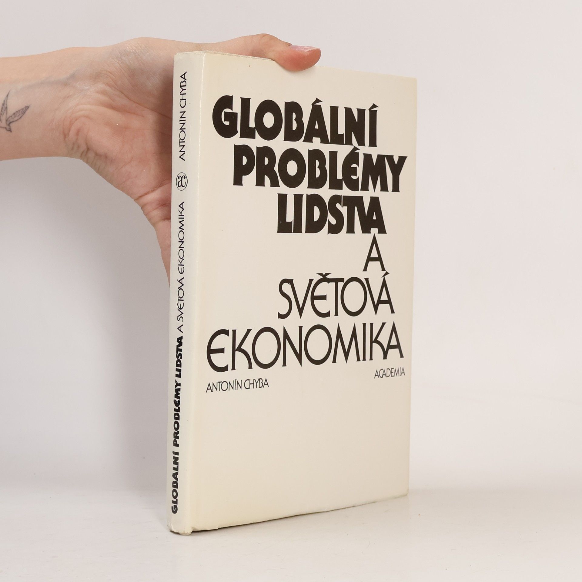 Antonín Chyba Globální problémy lidstva a světová ekonomika