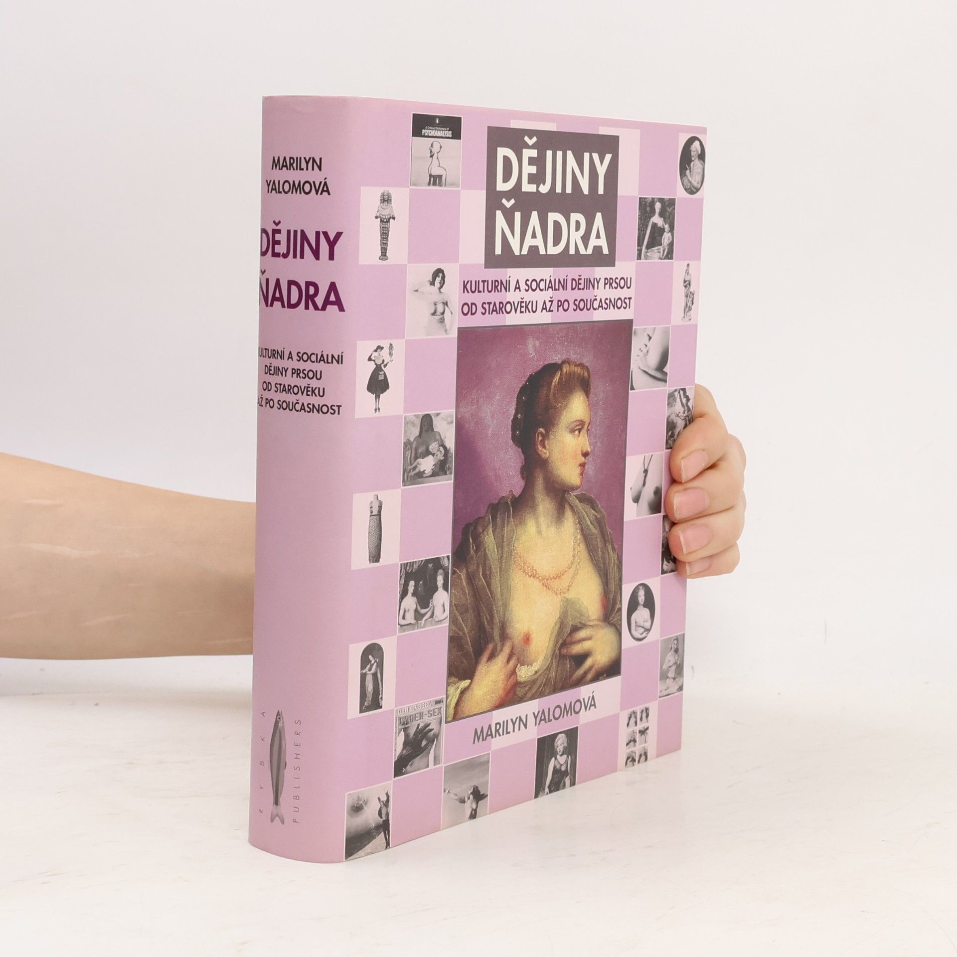 Dějiny ňadra: Kulturní a sociální historie prsou od starověku až po současnost