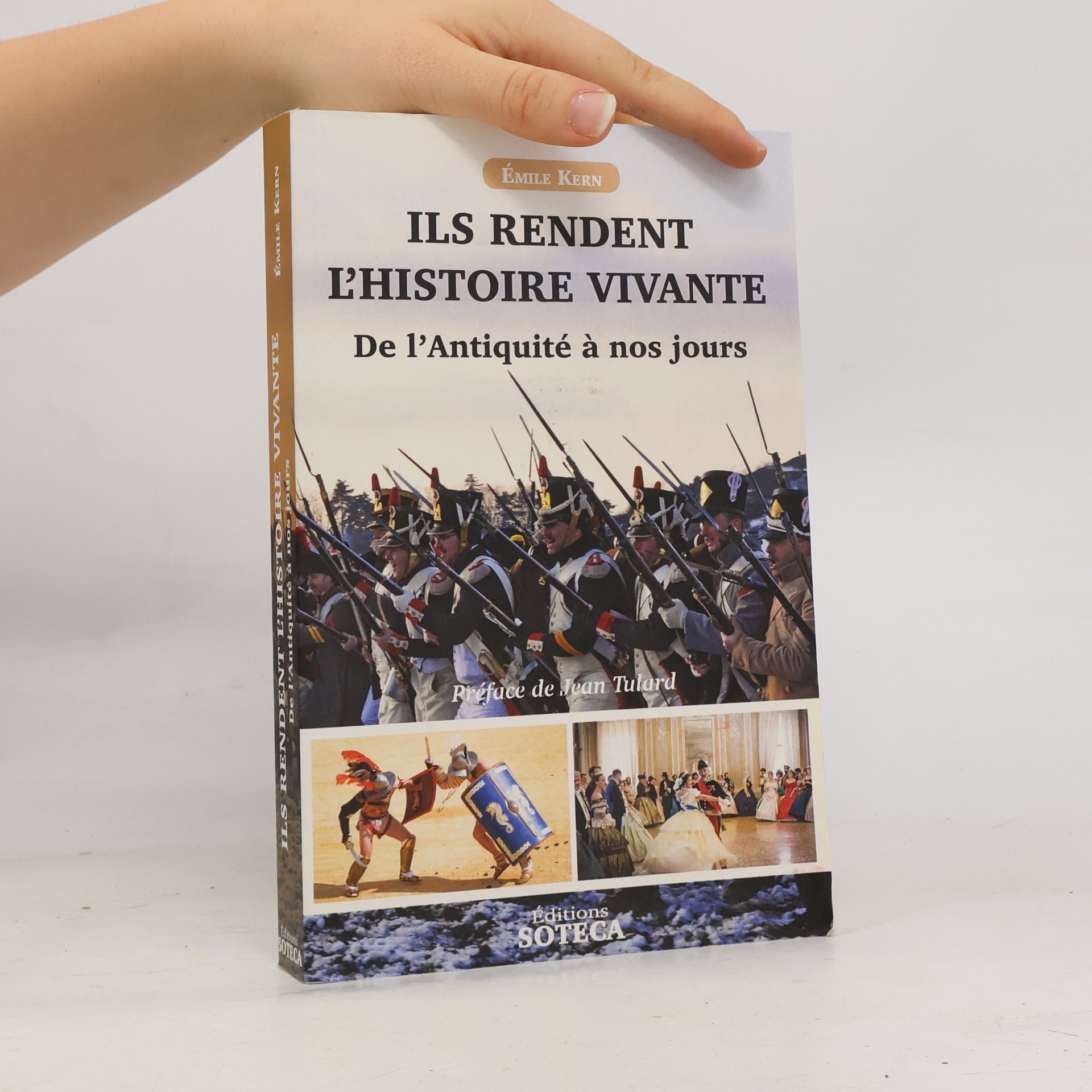 Emile Kern Ils rendent l'histoire vivante