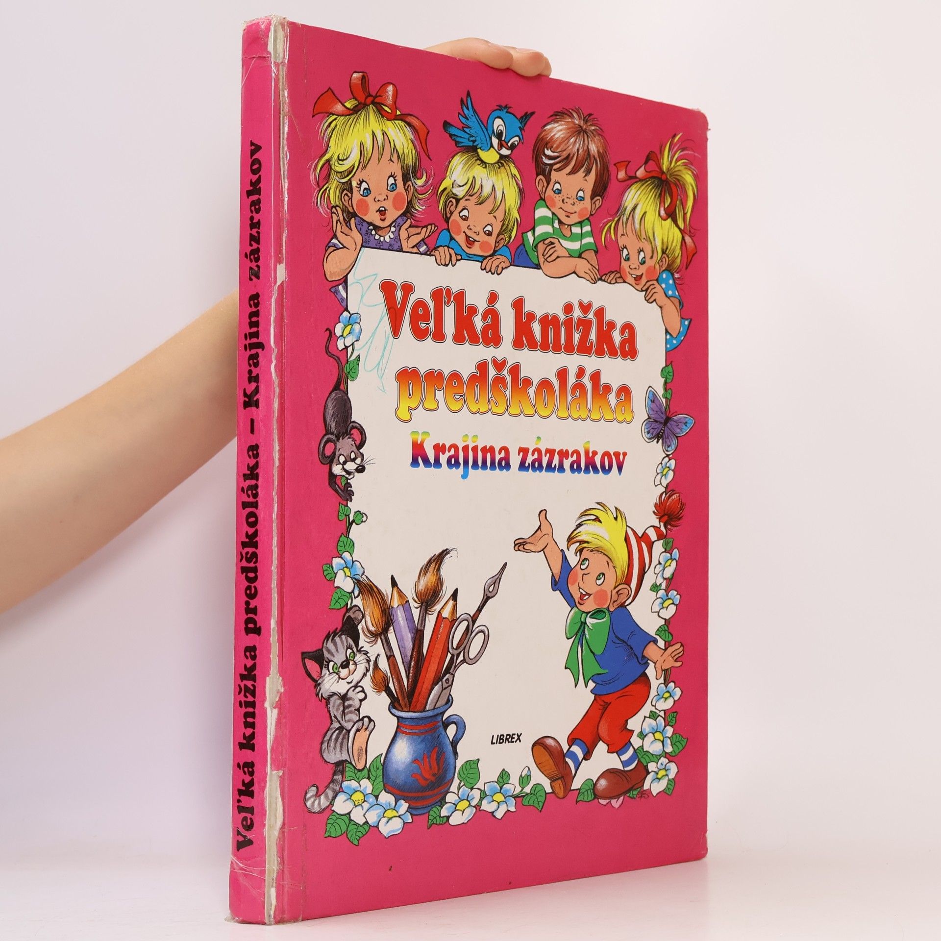 Füzesi Zsuzsa Veľká knižka predškoláka - Krajina Zázrakov