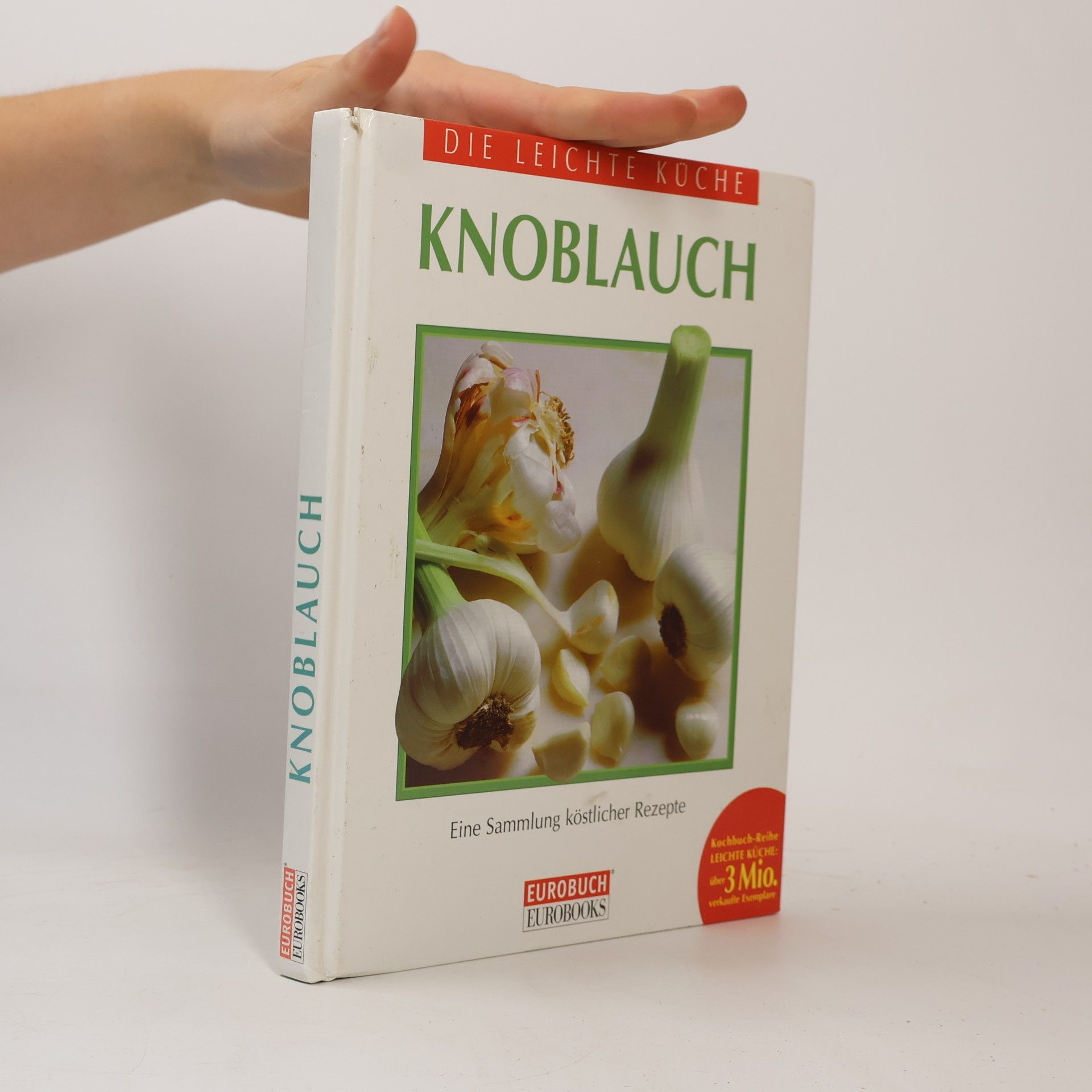 Kolektiv autorů Die leichte Küche : Knoblauch