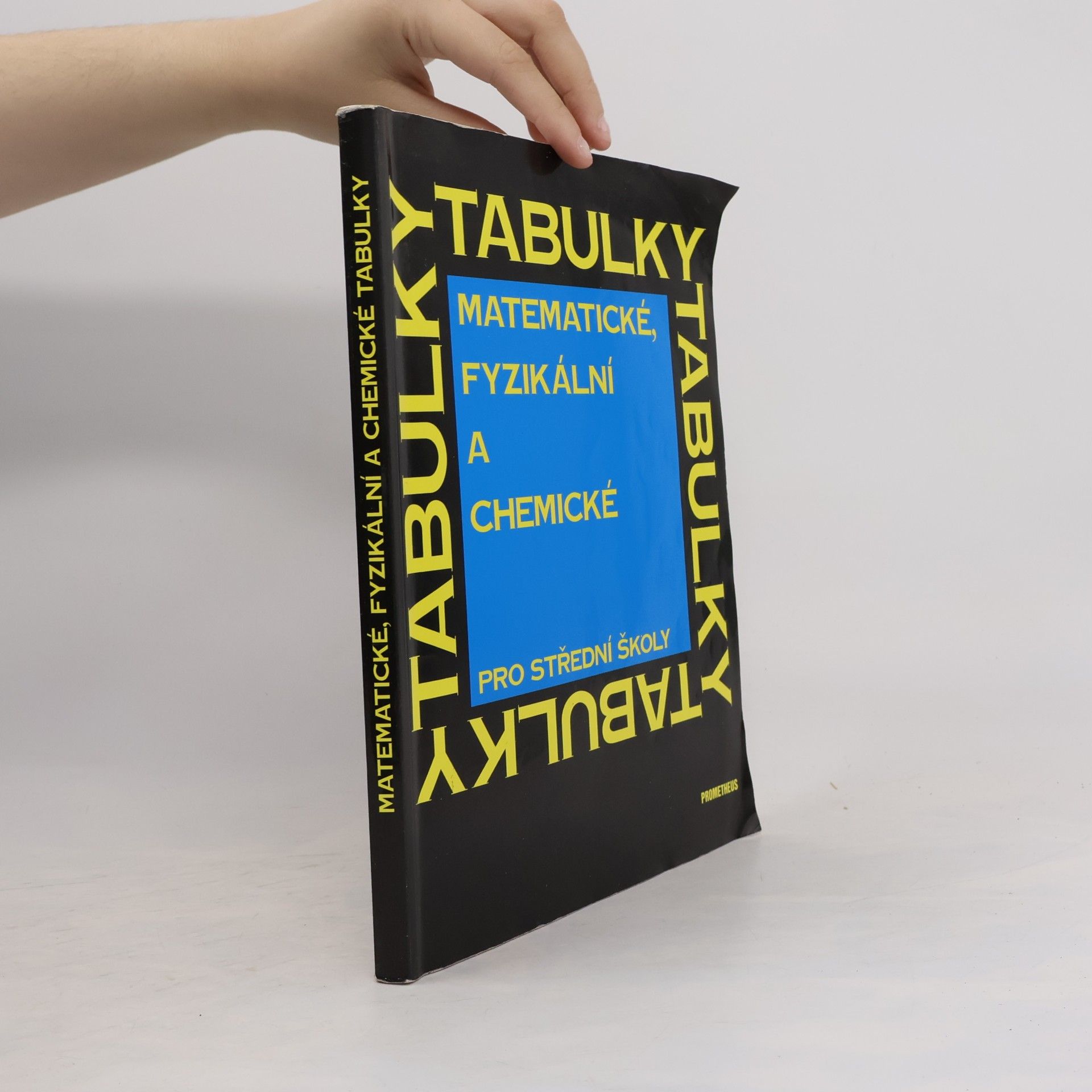 Jiří Mikulčák Matematické, fyzikální a chemické tabulky pro střední školy