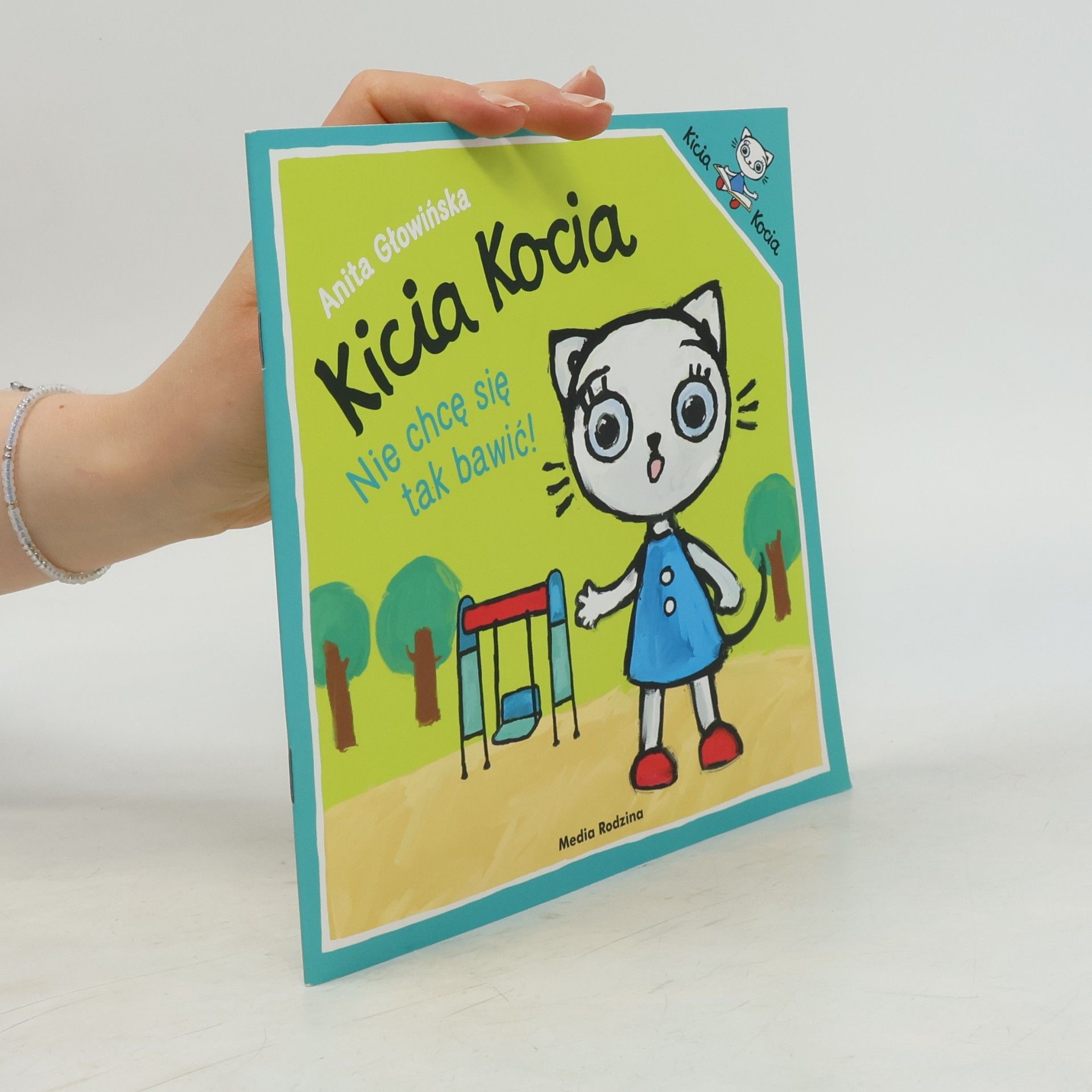 Kicia Kocia. Nie chcę się tak bawić w.2019