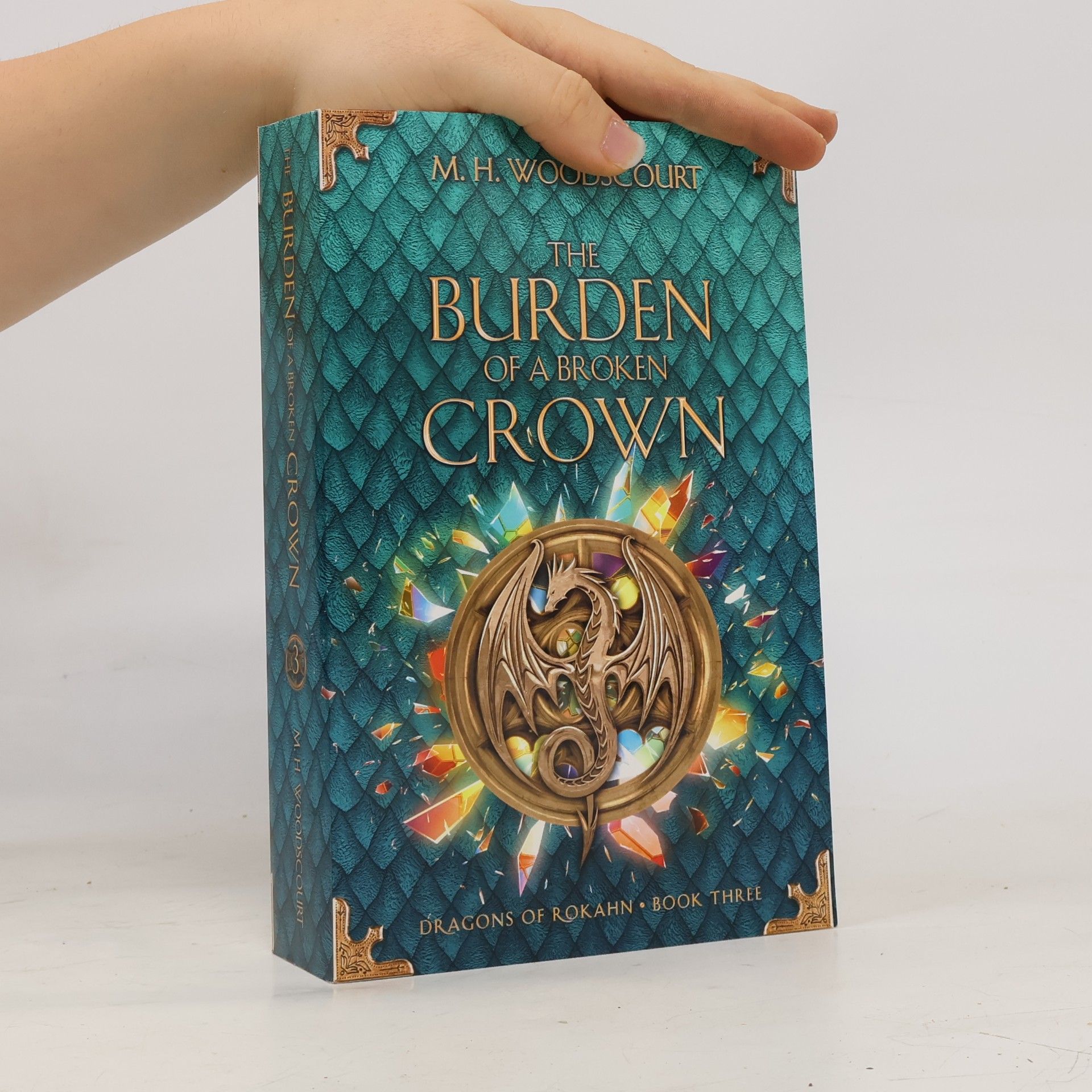 Woodscourt, M. H. The Burden of a Broken Crown