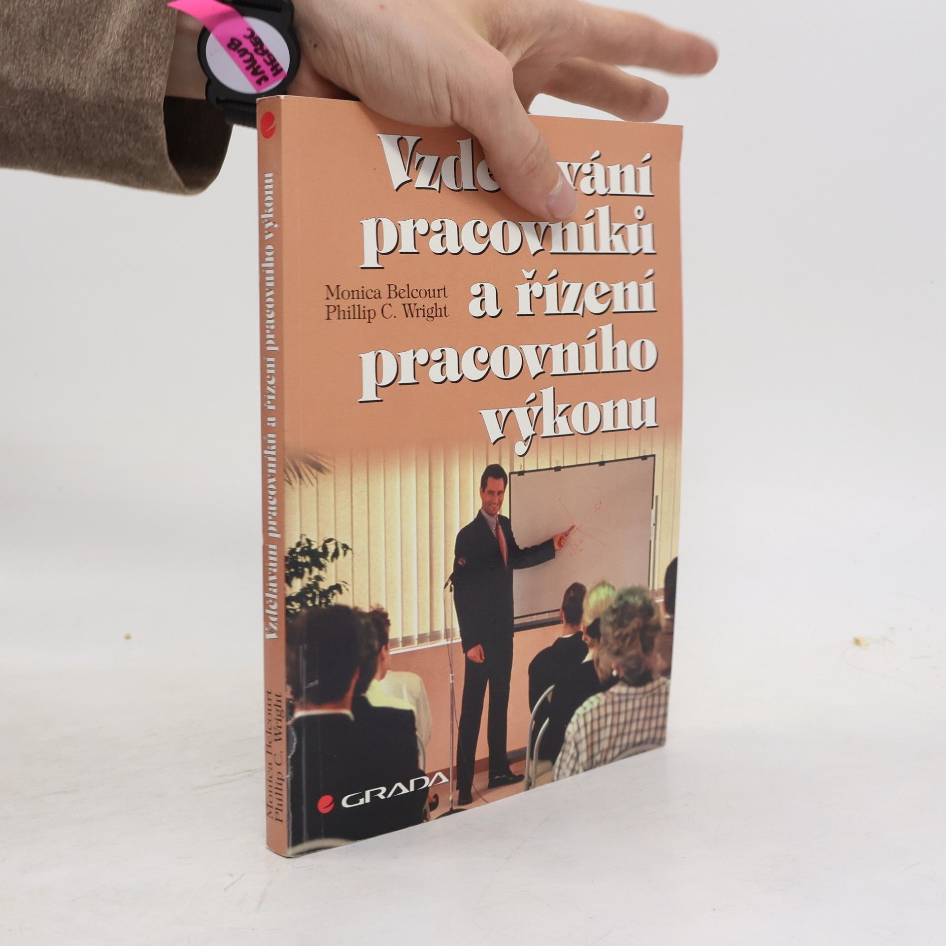 Petr Trmač Vzdělávání pracovníků a řízení pracovního výkonu