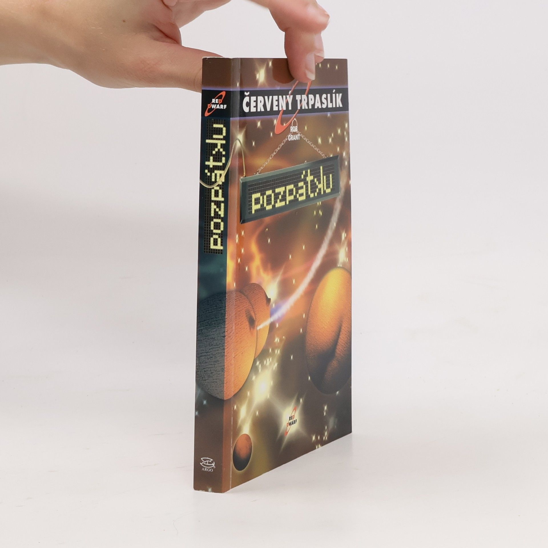 Rob Grant Červený trpaslík. Pozpátku