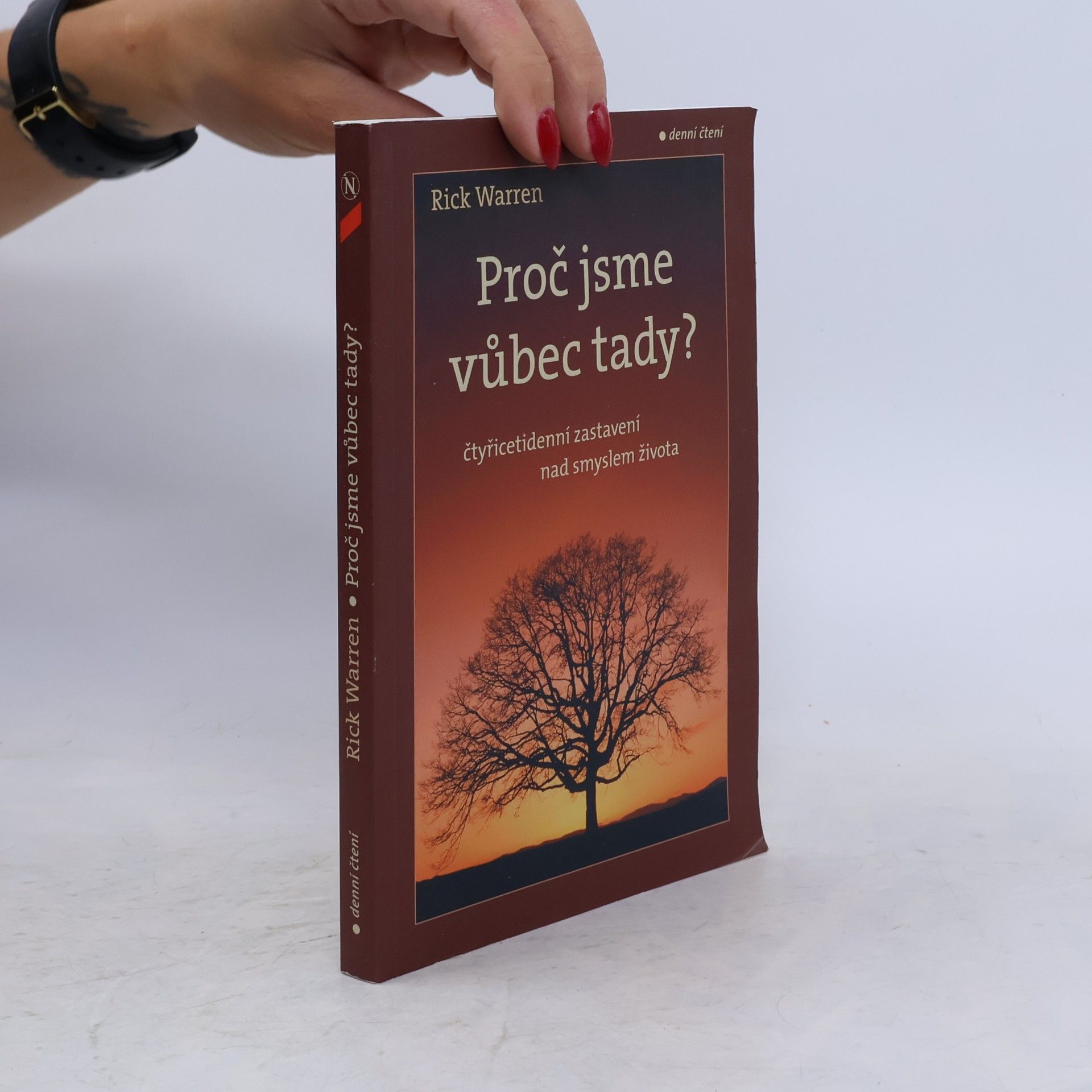 Rick Warren Proč jsme vůbec tady?