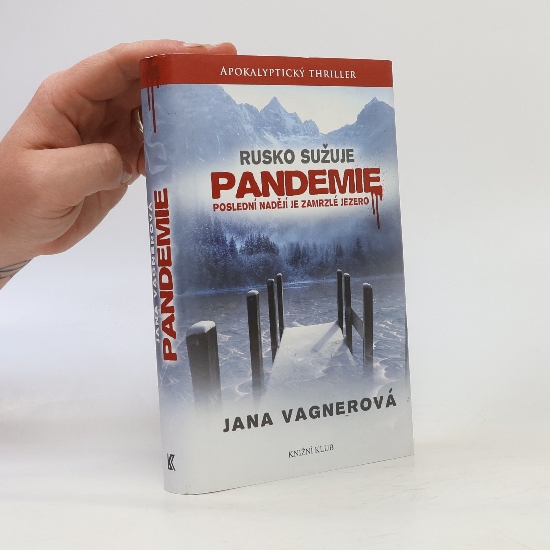 Jana Vagner Rusko sužuje pandemie. Poslední nadějí je zamrzlé jezero
