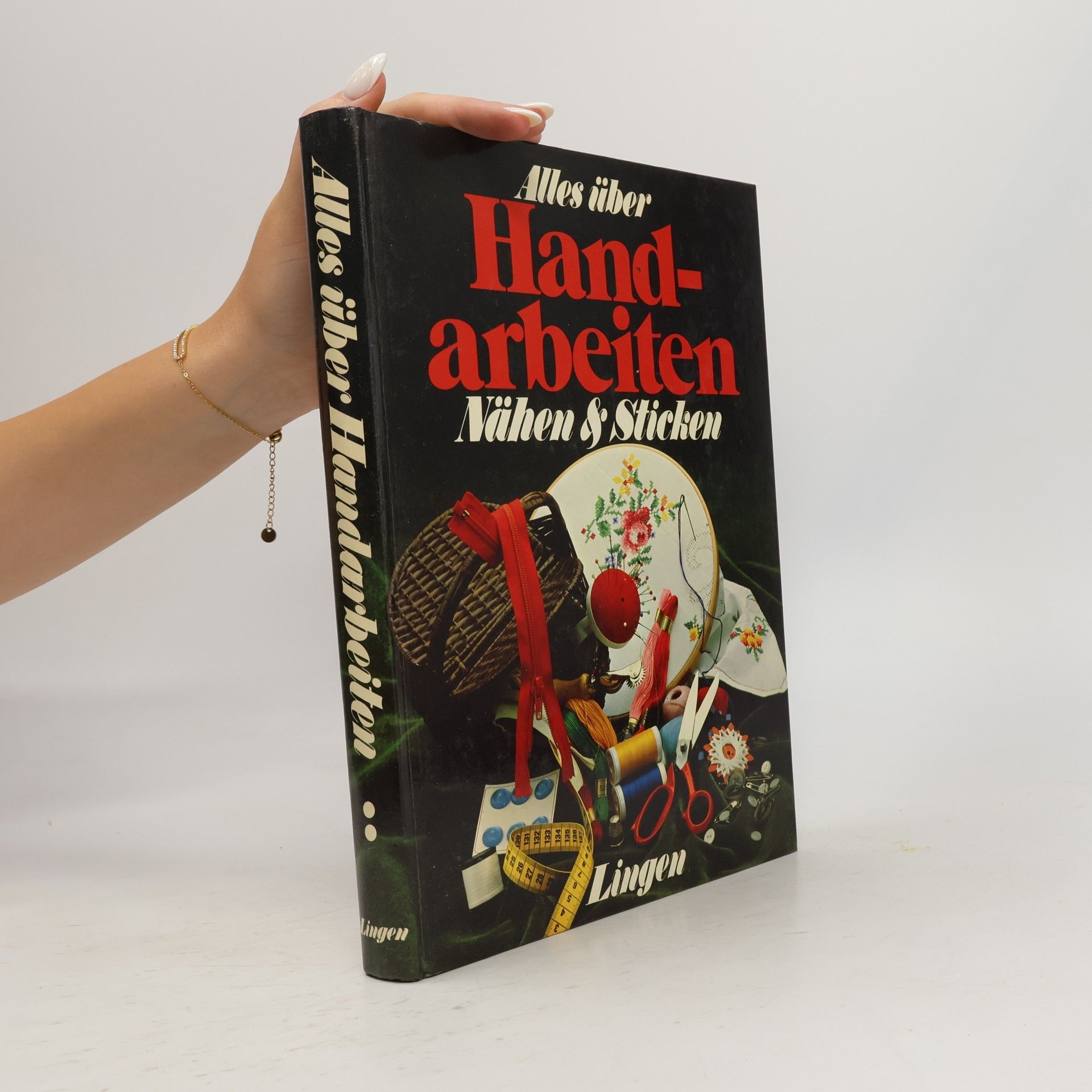 Autorenkollektiv Alles uber Handarbeiten: Nähen & Sticken