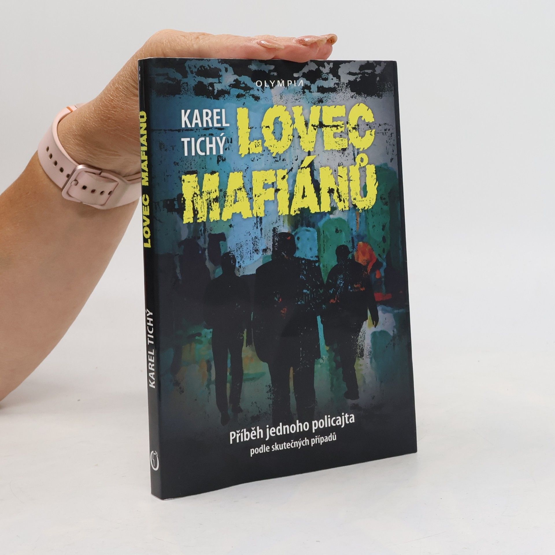 Karel Tichý Lovec mafiánů: příběh jednoho policajta