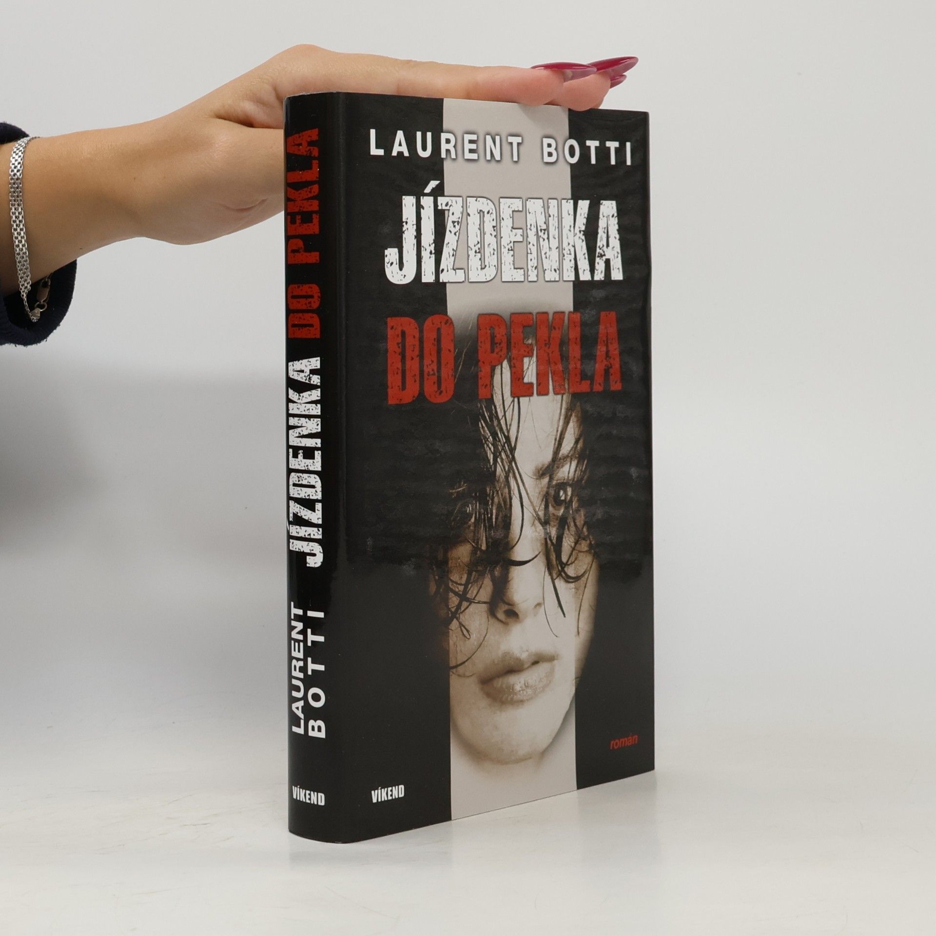 Laurent Botti Jízdenka do pekla