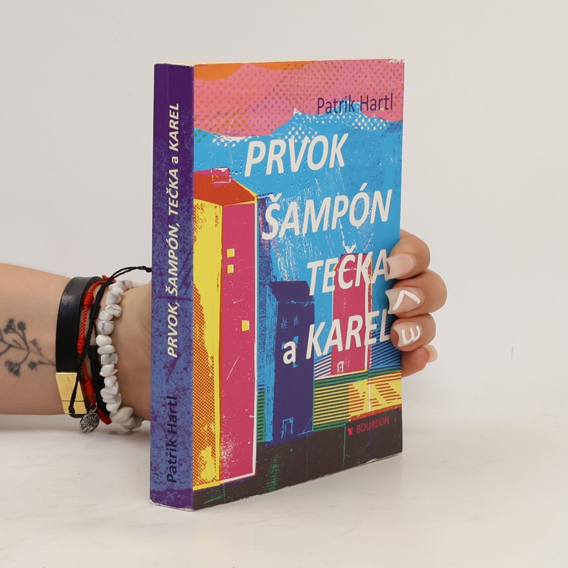 Patrik Hartl Prvok, Šampón, Tečka a Karel