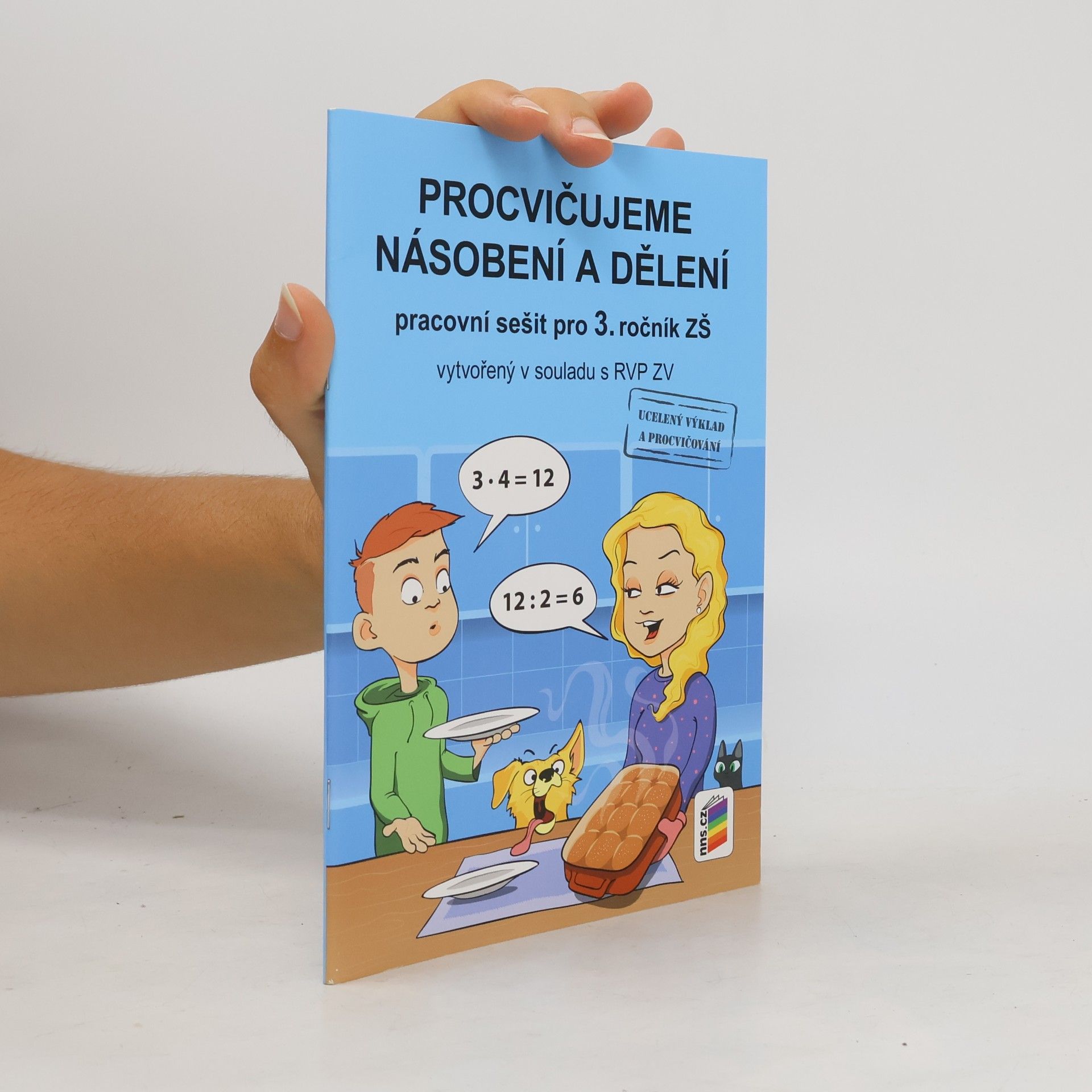 František Novák Procvičujeme násobení a dělení: pracovní sešit pro 3. ročník ZŠ vytvořený v souladu s RVP ZV