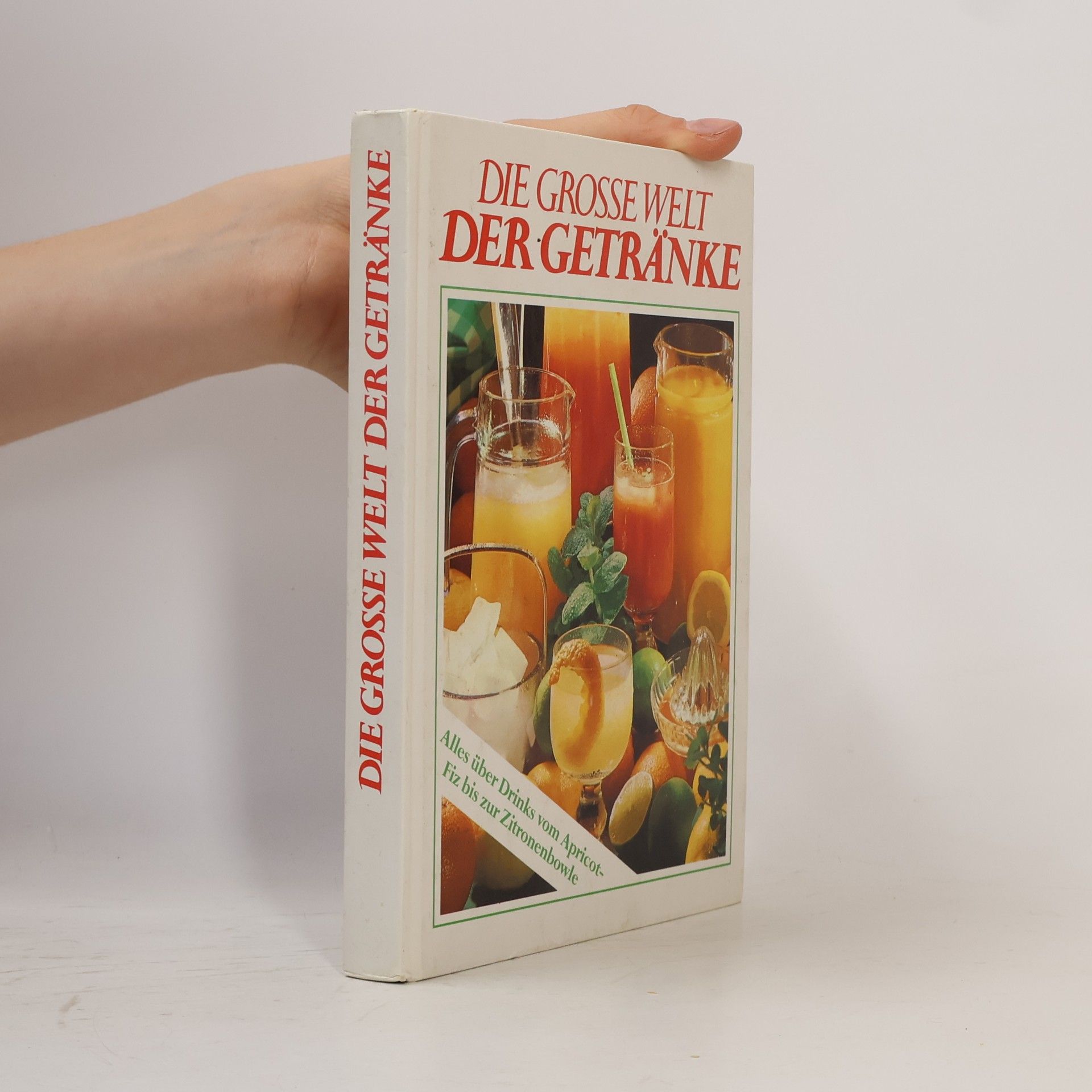 Autorenkollektiv Die Grosse Welt Der Getränke