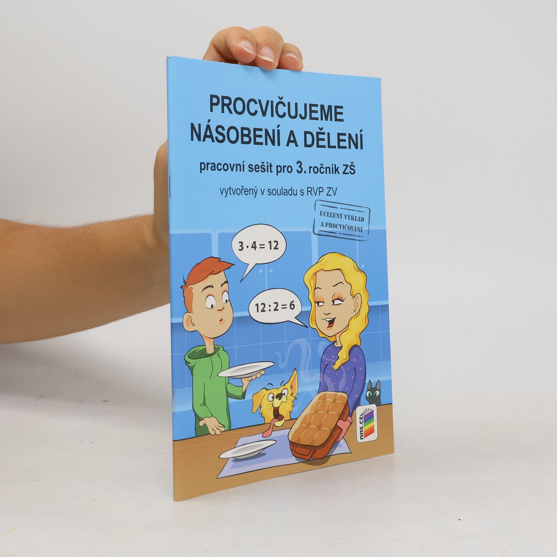 Procvičujeme násobení a dělení: pracovní sešit pro 3. ročník ZŠ vytvořený v souladu s RVP ZV