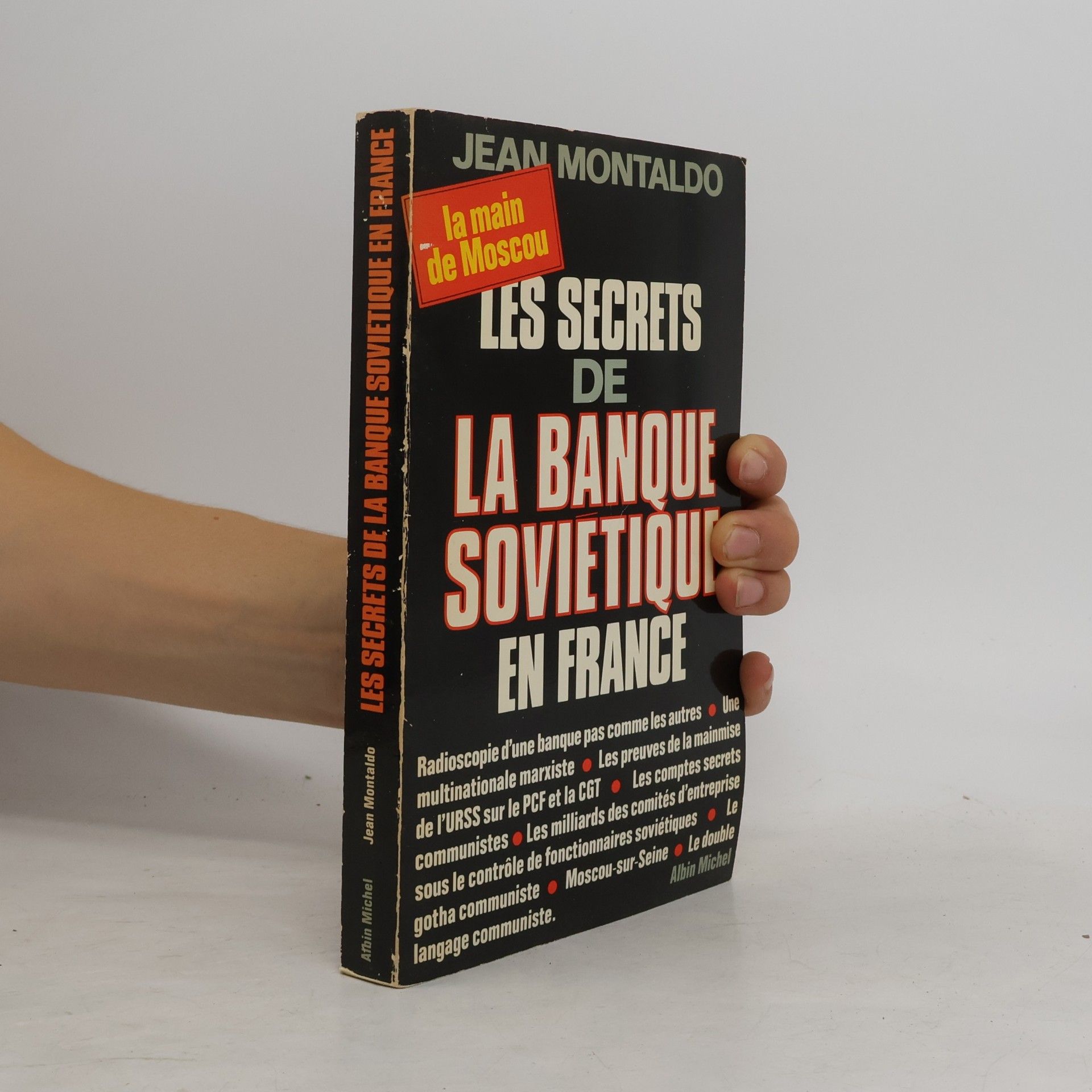 Jean Montaldo Les Secrets de la banque soviétique en France