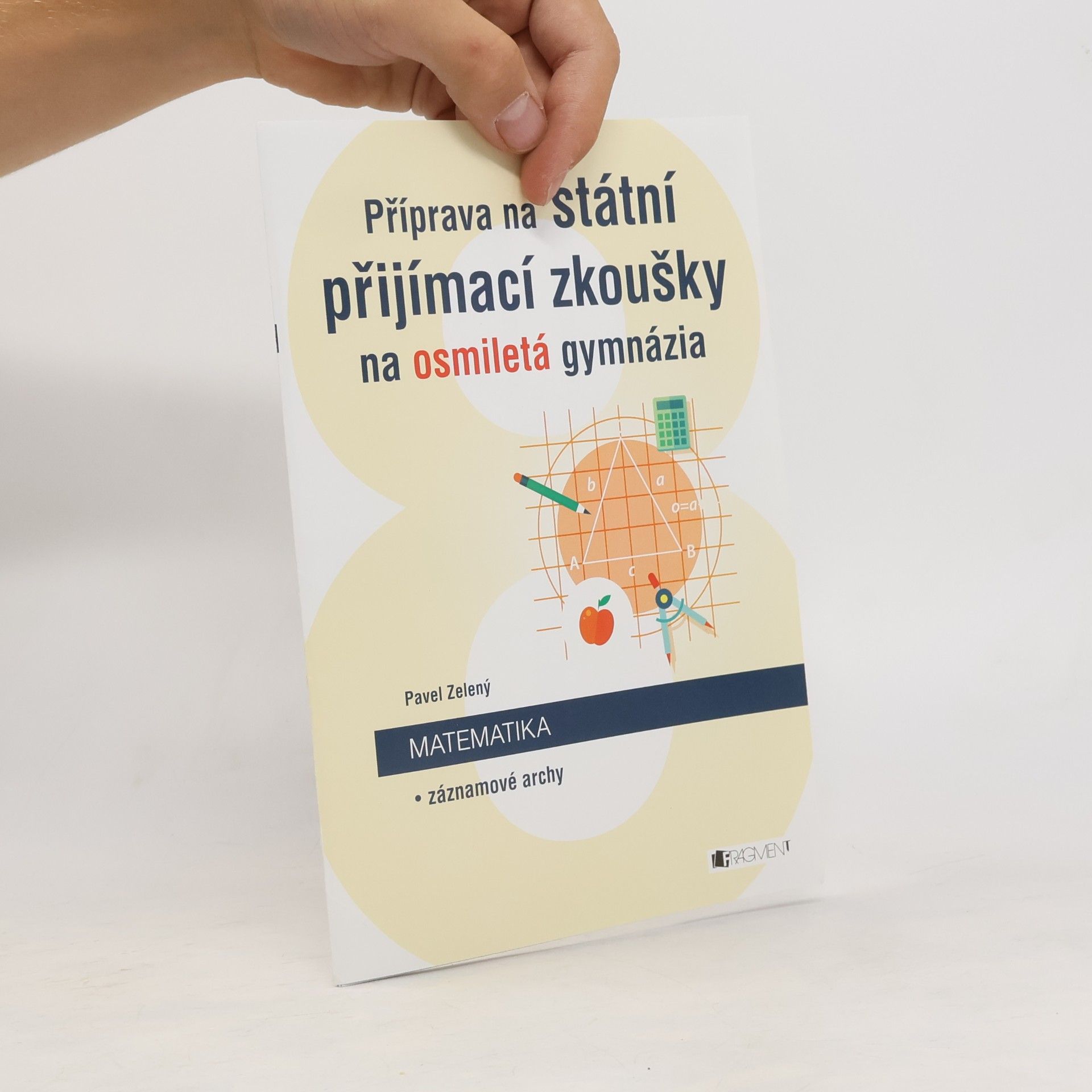 Příprava na státní přijímací zkoušky na osmiletá gymnázia. Matematika: Záznamové archy