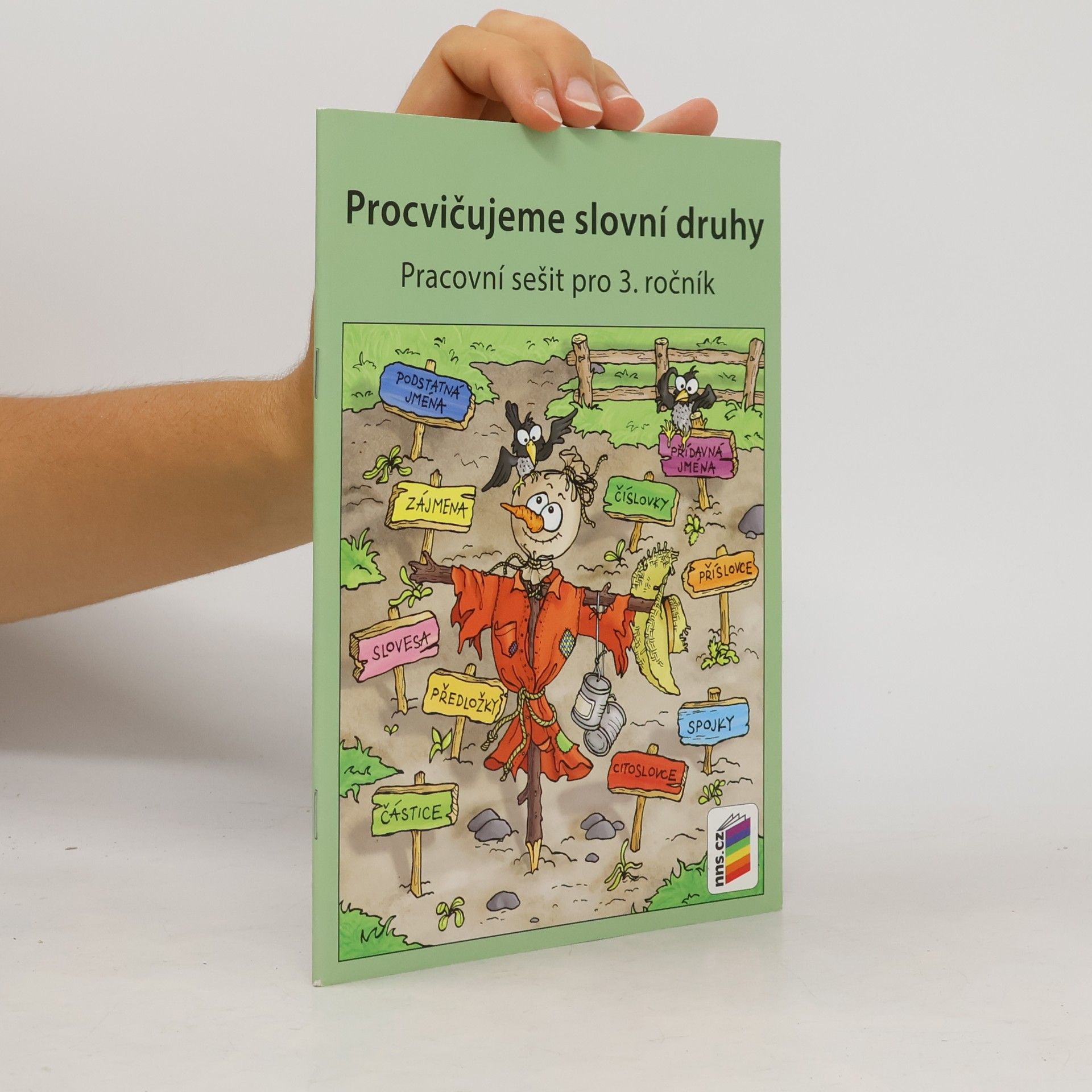Lenka Bičanová Procvičujeme slovní druhy: Pracovní sešit pro 3. ročník