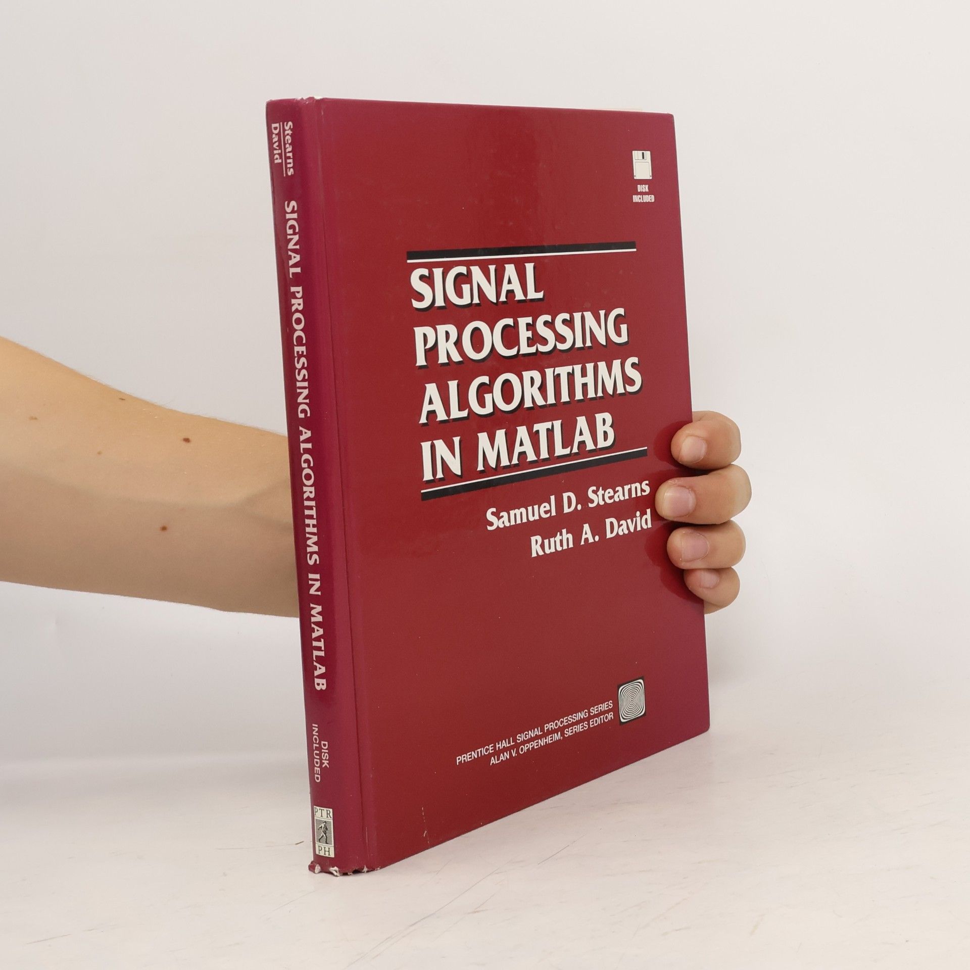Samuel D. Stearns Prentice Hall Signal Processing Series: Signal Processing Algorithms in MATLAB (Bk/Disk)