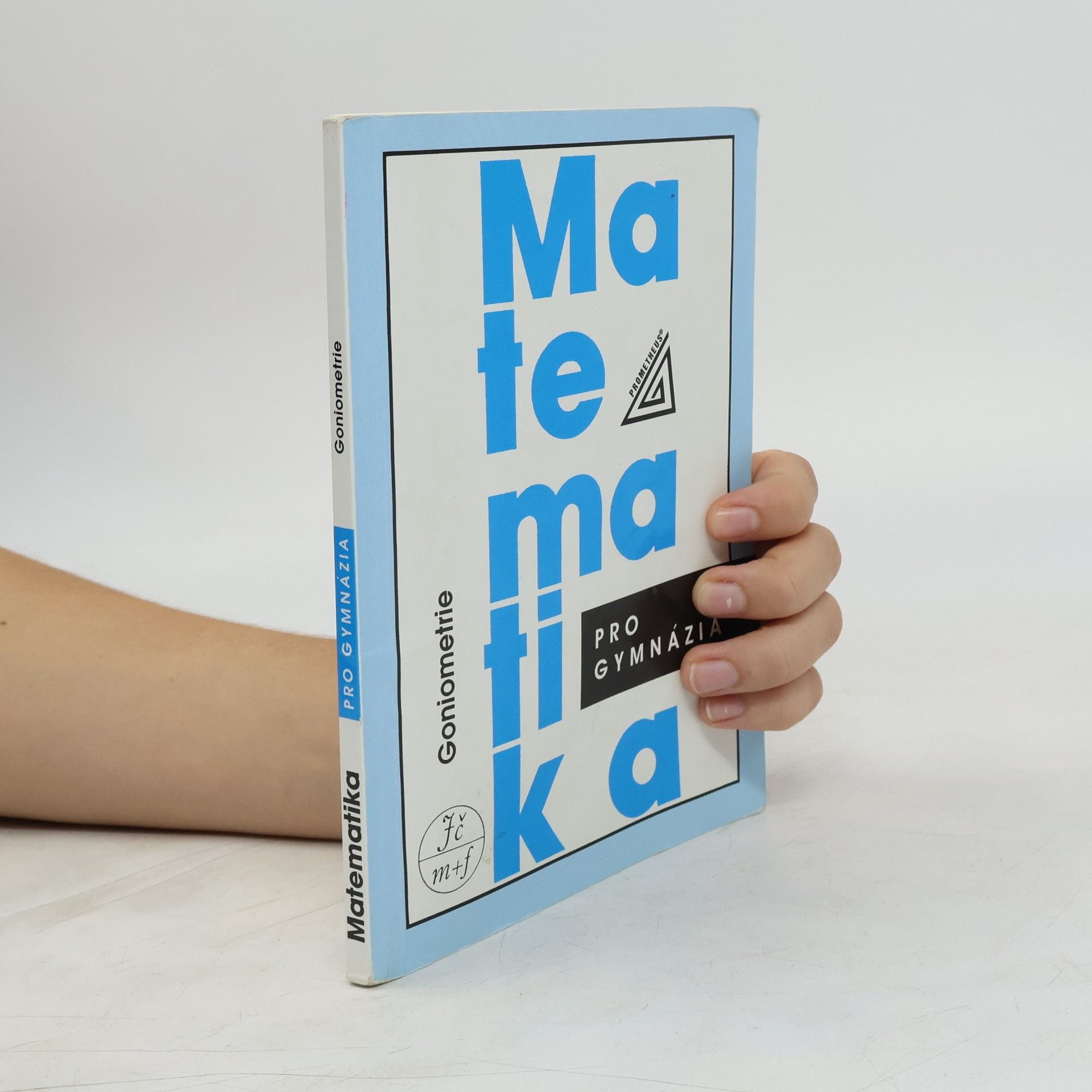 Oldřich Odvárko Matematika pro gymnázia: goniometrie
