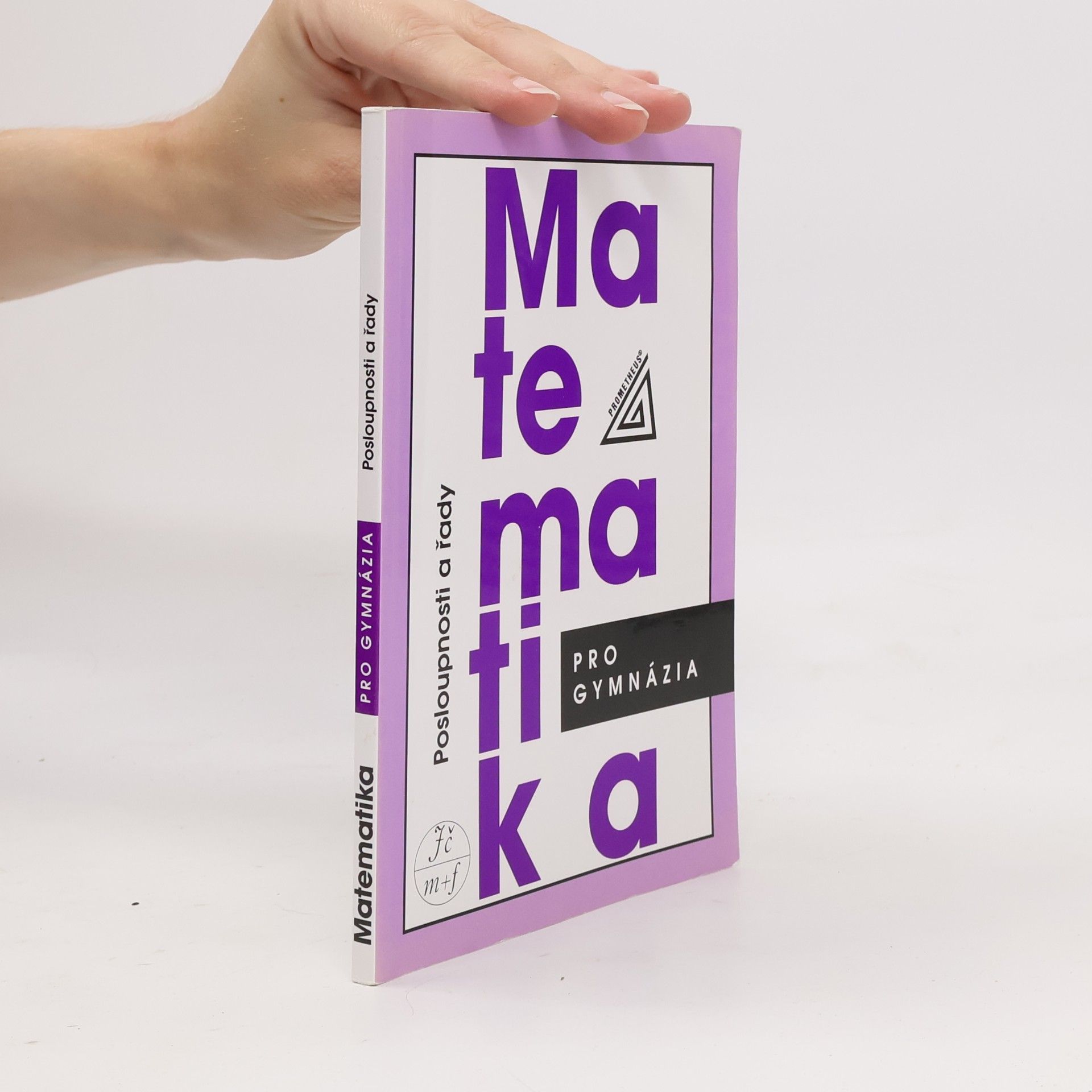 Oldřich Odvárko Matematika pro gymnázia. Posloupnosti a řady
