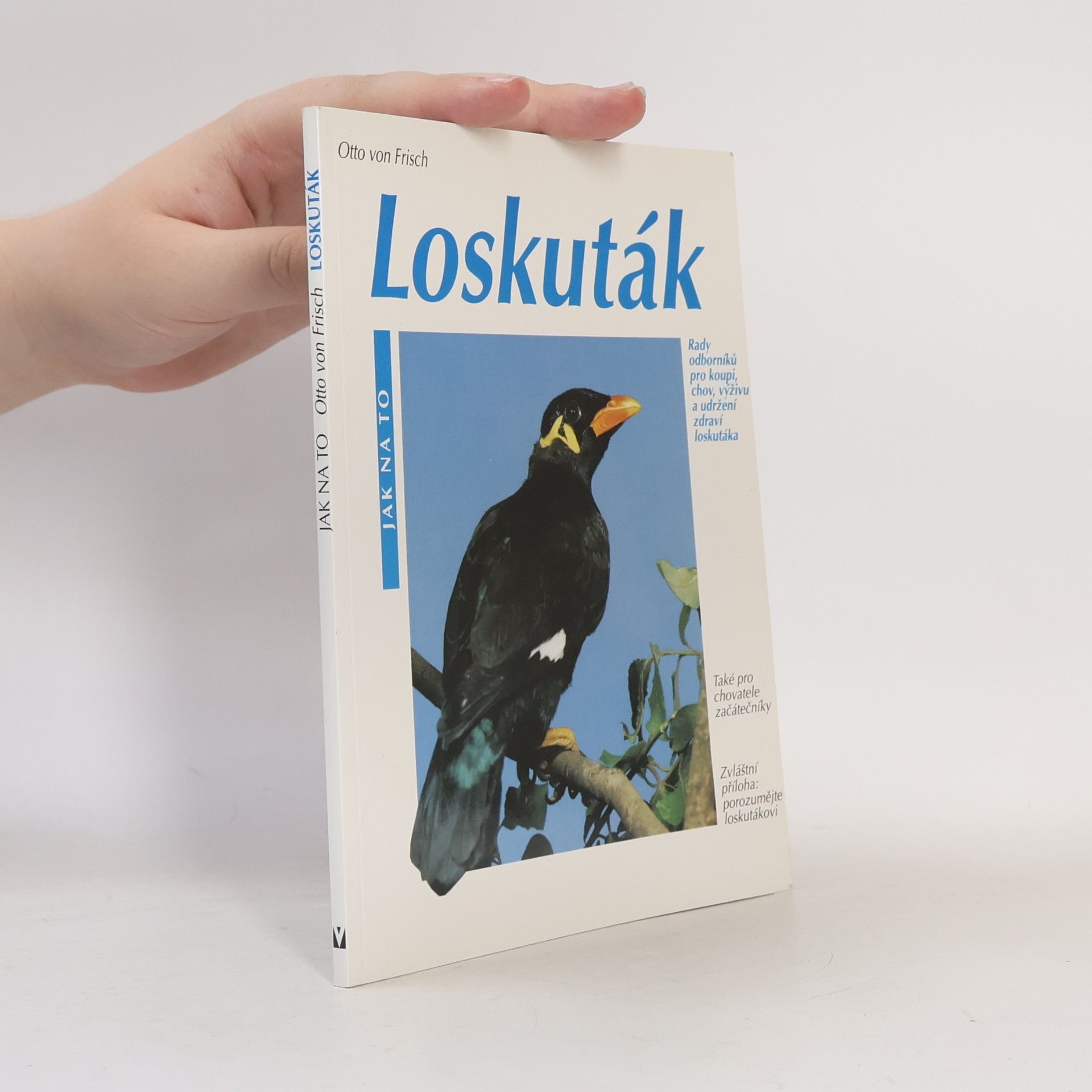 Otto von Frisch Loskuták: rady odborníků pro koupi, chov, výživu a udržení zdraví